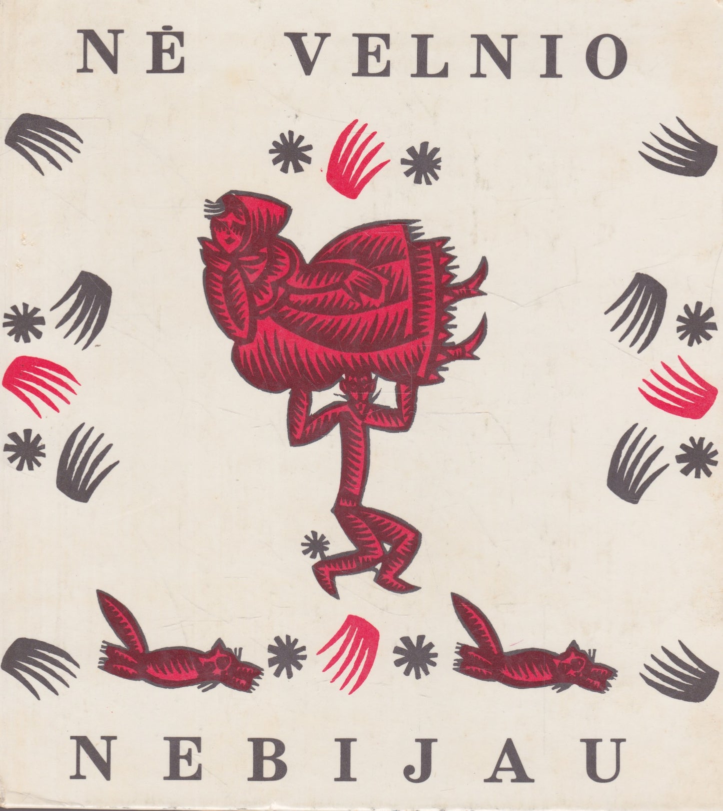 Nė velnio nebijau (žr. būklę)