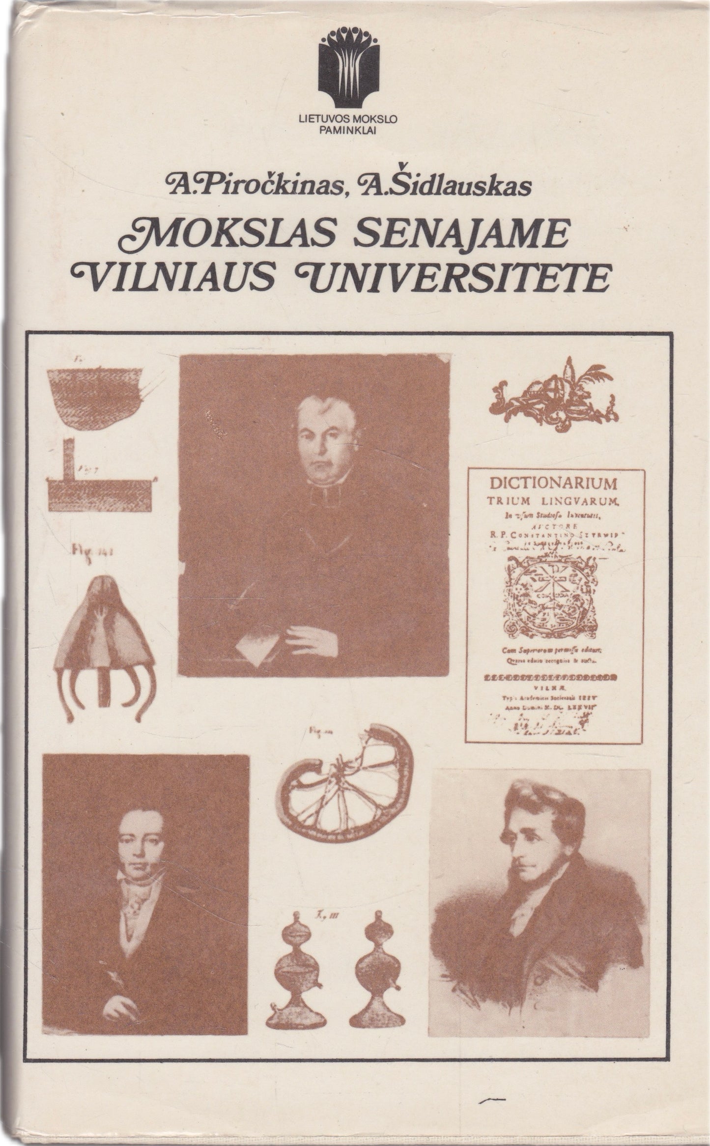 Arnoldas Piročkinas, Algirdas Šidlauskas - Mokslas senajame Vilniaus Universitete
