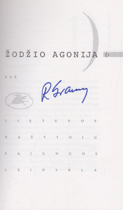 Romualdas Granauskas - Žodžio agonija ( su aut. autografu)