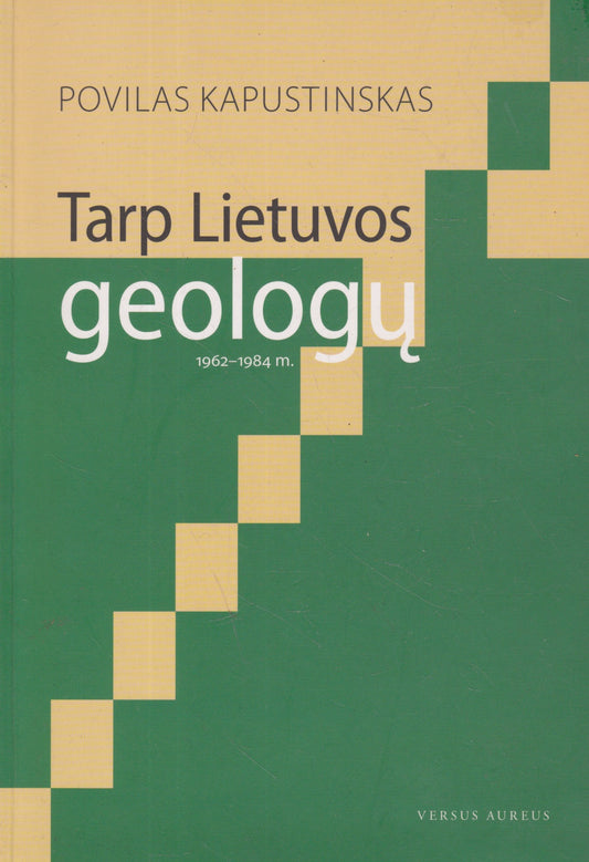 Povilas Kapustinskas - Tarp Lietuvos geologų (su aut. dedikacija)