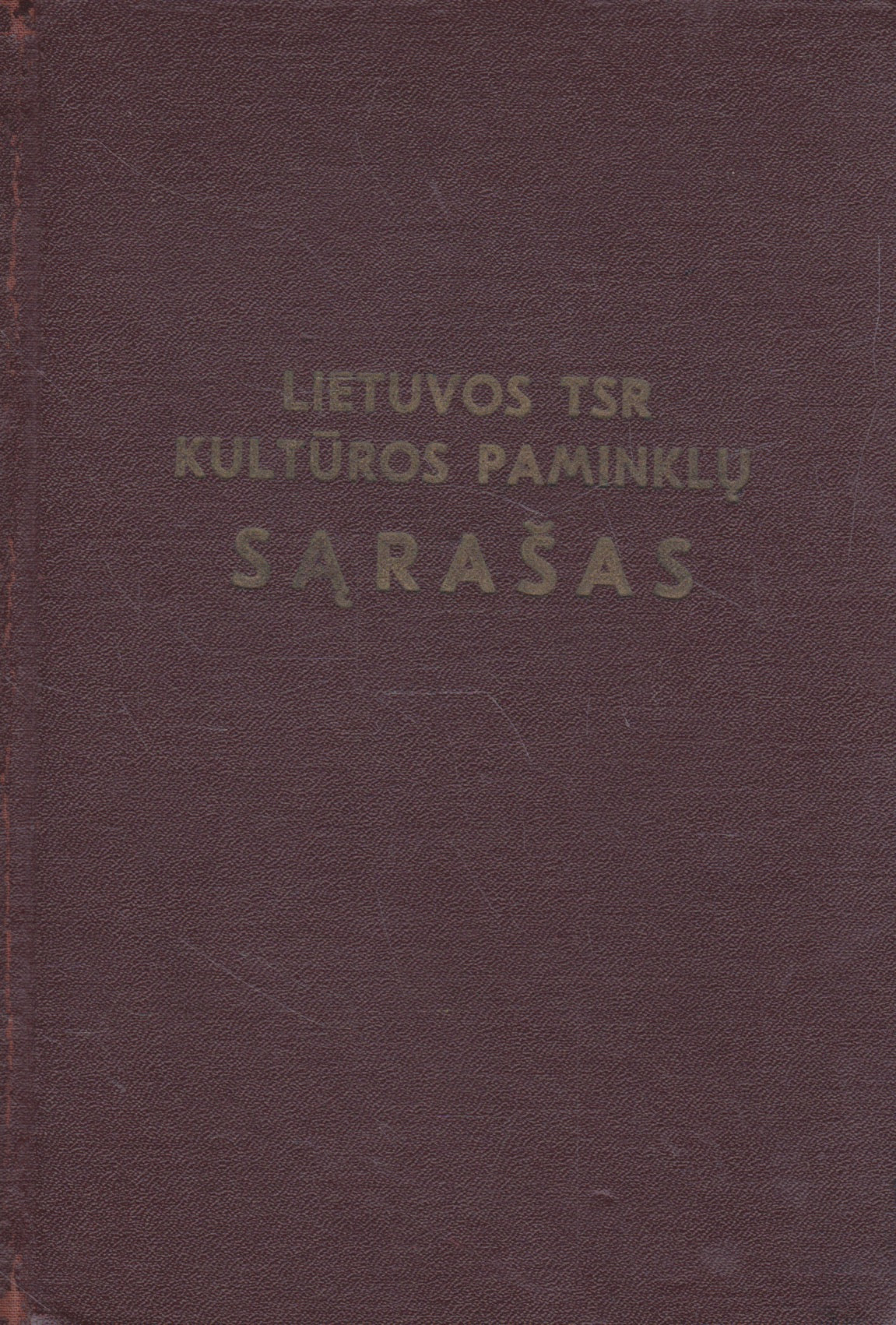 Lietuvos TSR kultūros paminklų sąrašas + vietovių ir asmenų rodyklė