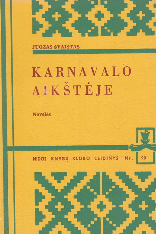 Juozas Švaistas - Karnavalo aikštėje (žr. būklę)