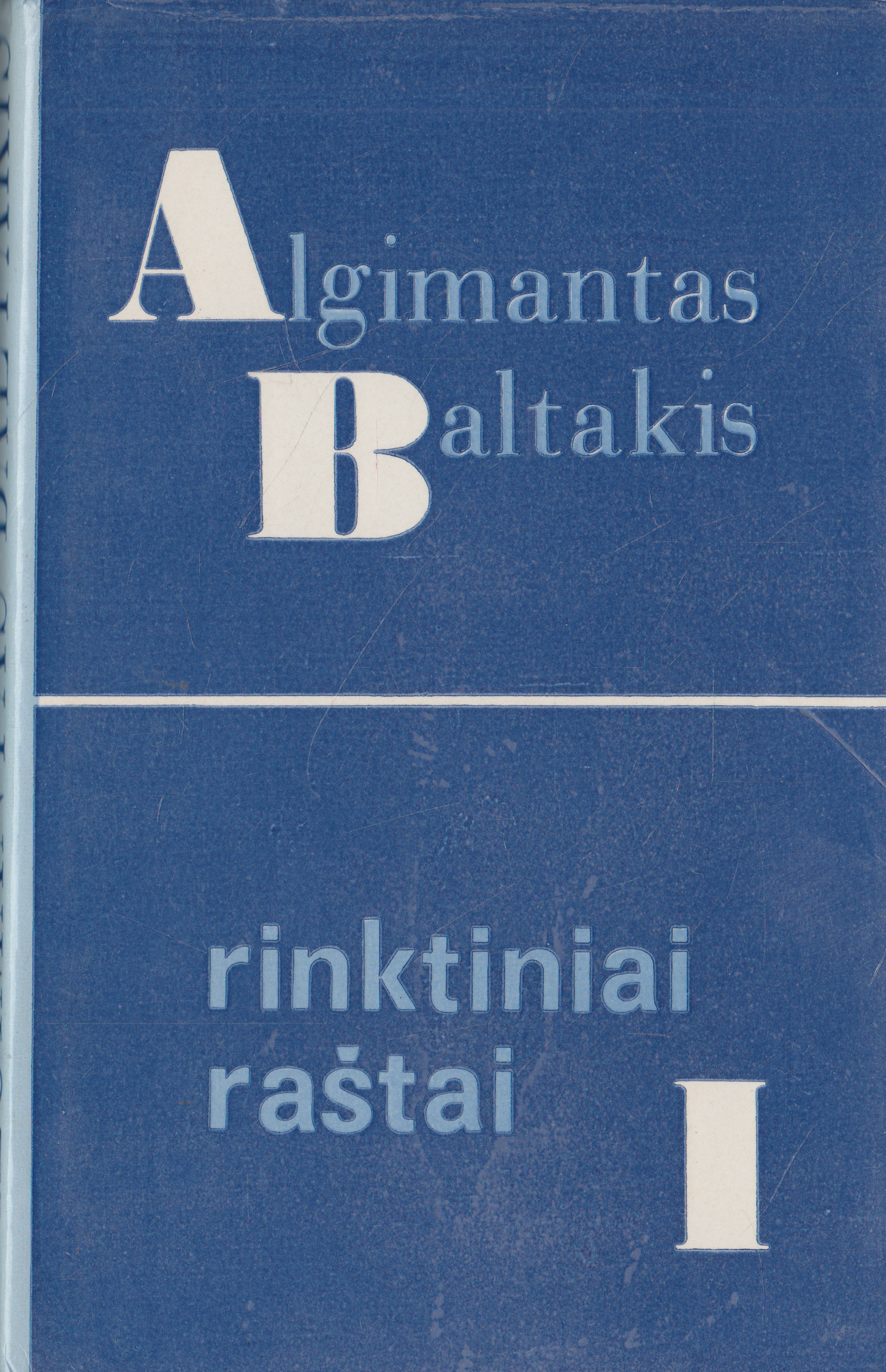 Algimantas Baltakis - Rinktiniai raštai (2 tomai)