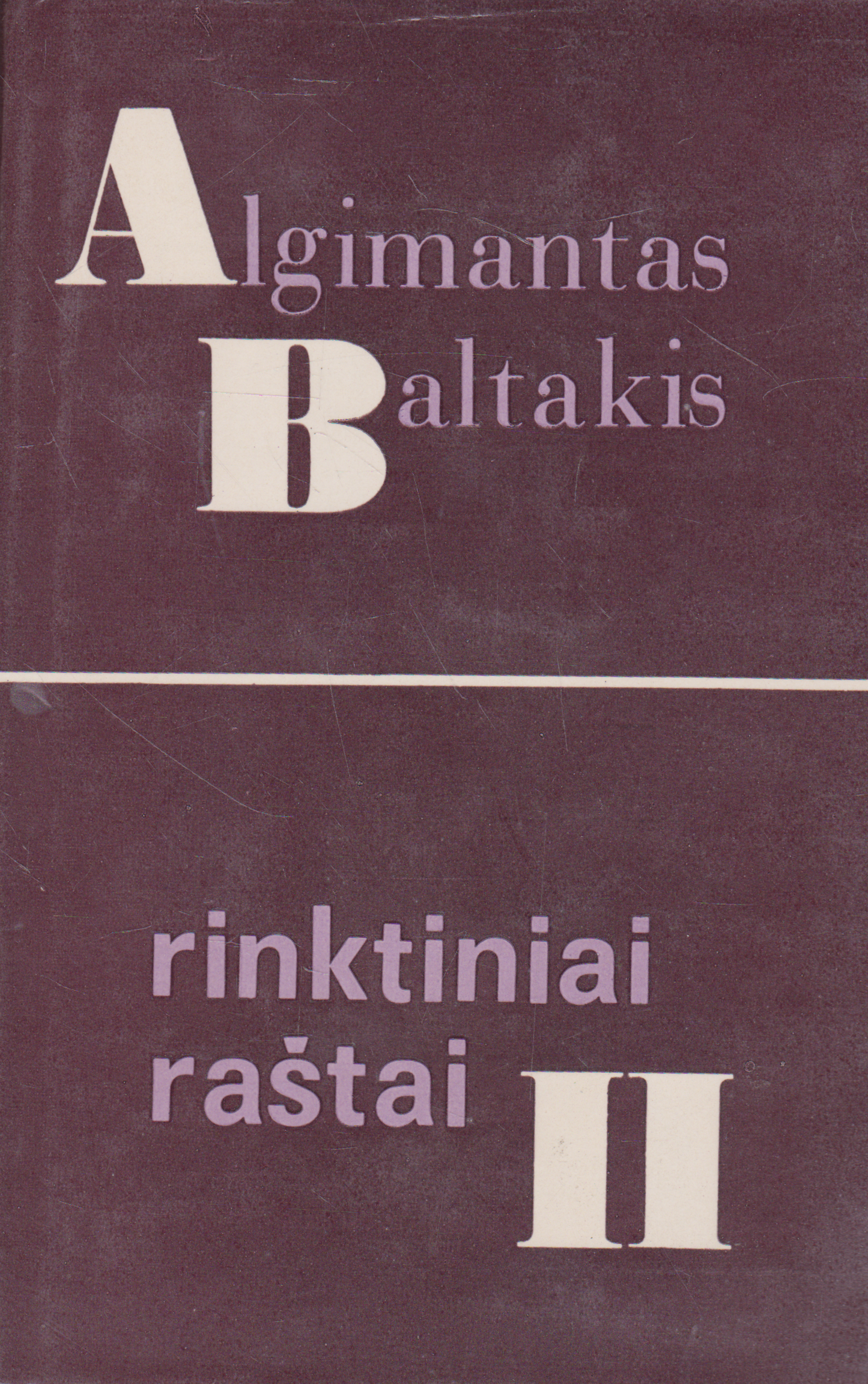 Algimantas Baltakis - Rinktiniai raštai (2 tomai)
