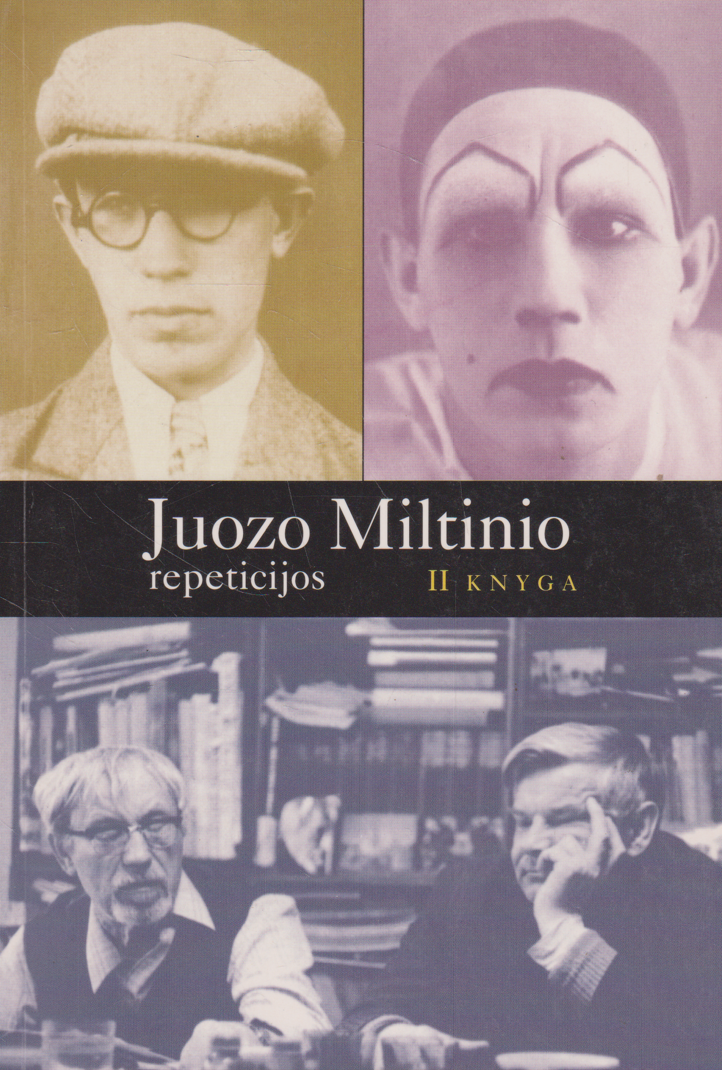Juozo Miltinio repeticijos (I, II knygos)