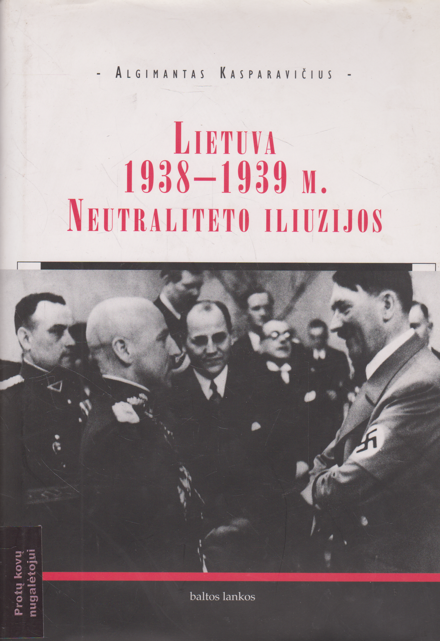 Lietuva 1938-1939 m. Neutraliteto iliuzijos