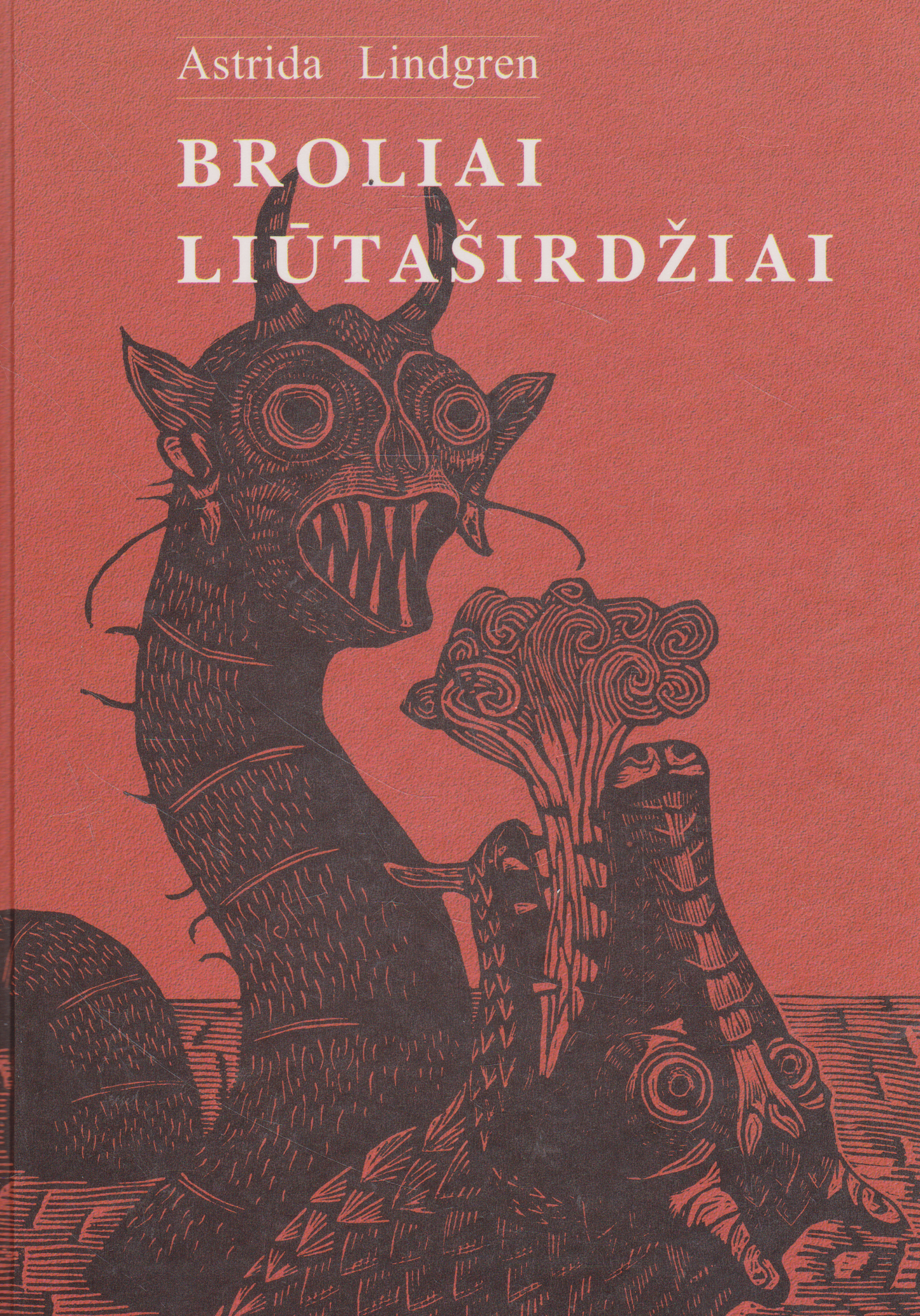 Astrid Lindgren - Broliai liūtaširdžiai (žr. būklę)