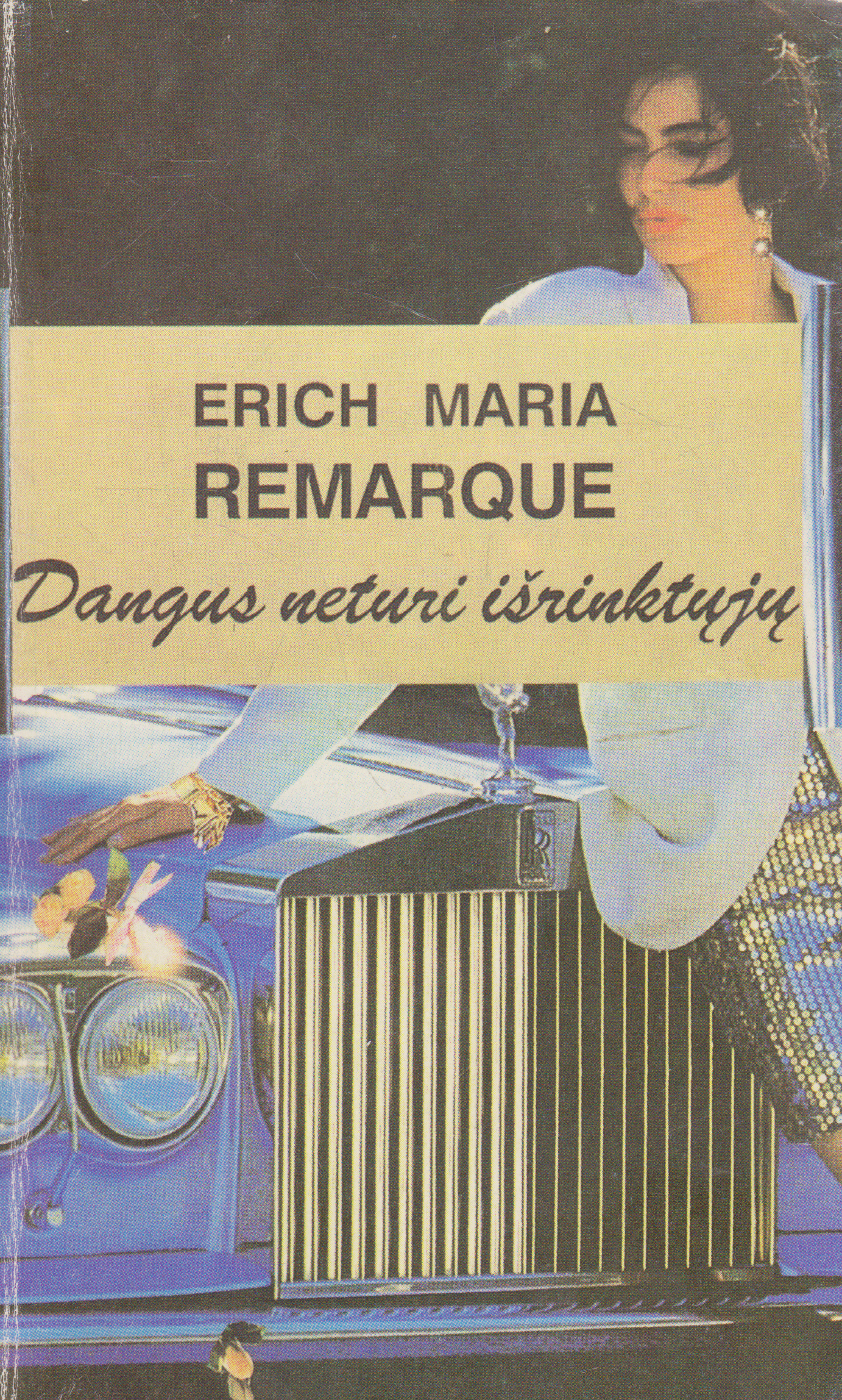Erich Maria Remarque (Remarkas) - Dangus neturi išrinktųjų