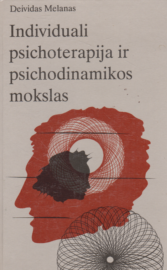 Deividas Melanas - Individuali psichoterapija ir psichodinamikos mokslas