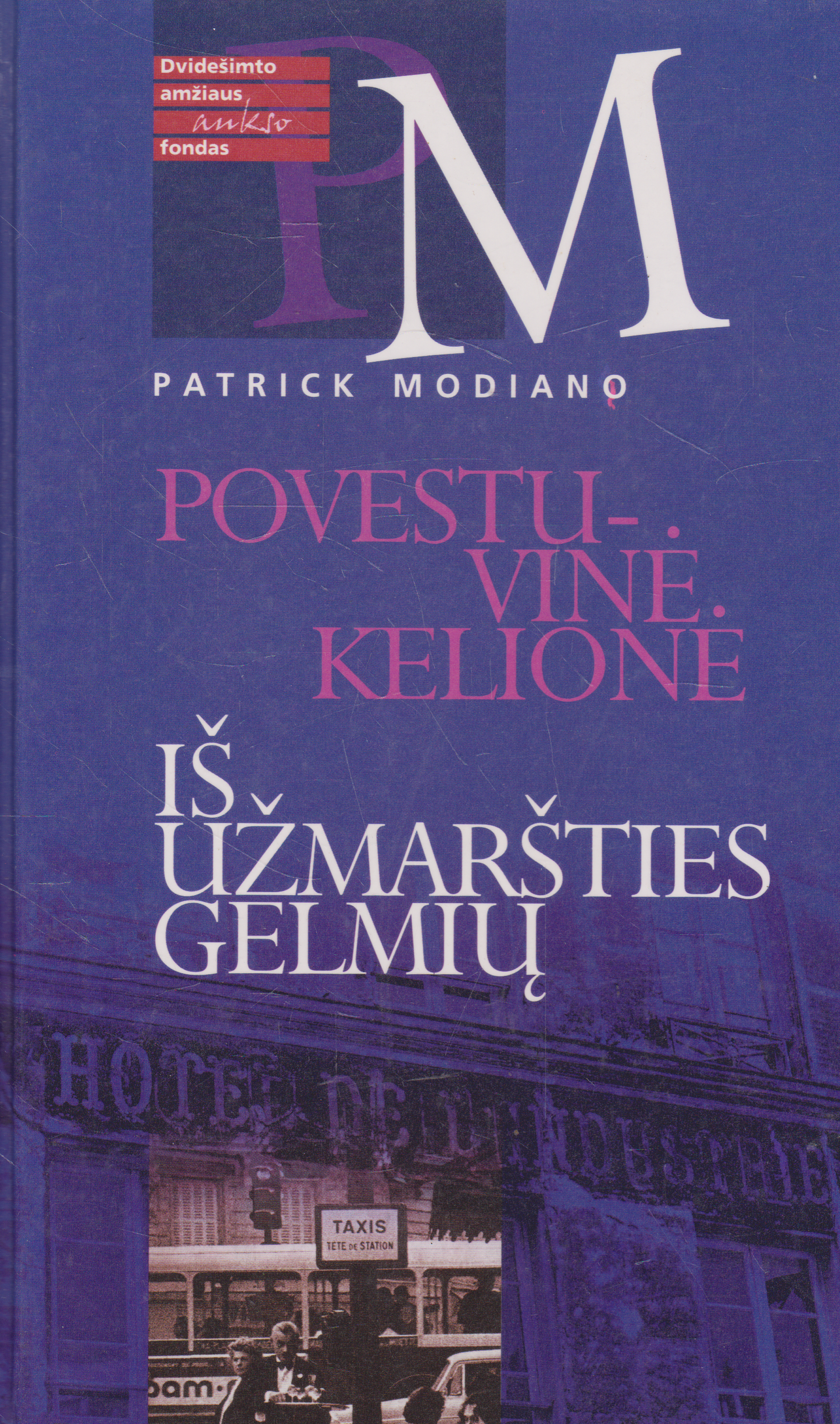 P. Modiano - Povestuvinė kelionė. Iš užmaršties gelmių (žr. būklę)