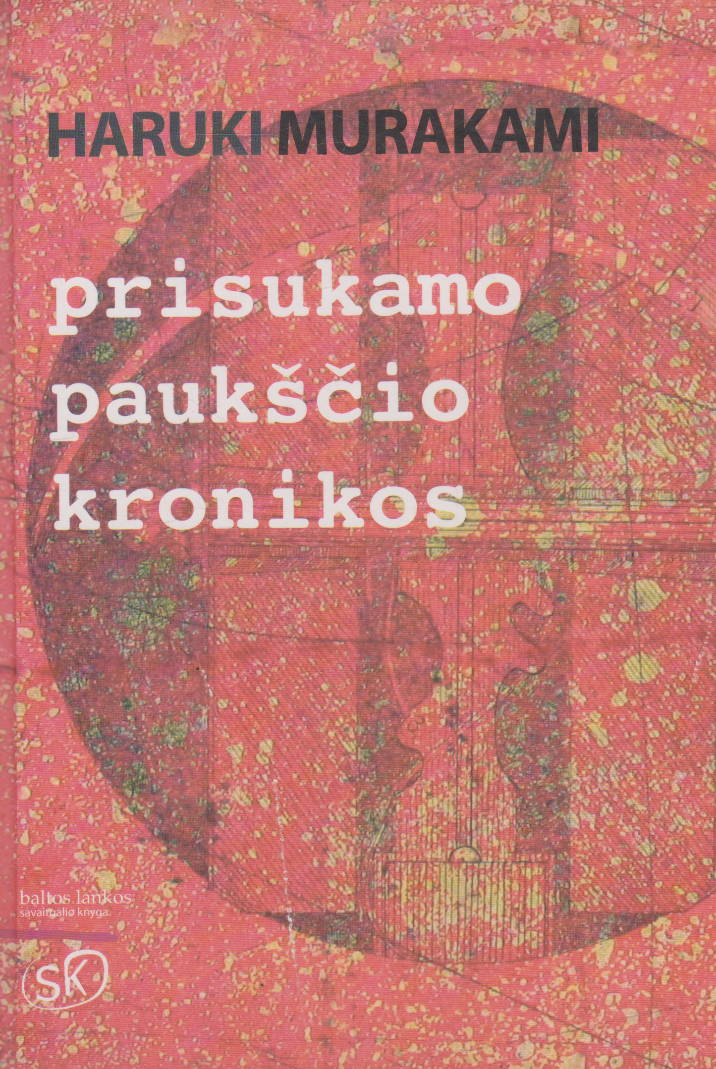 Haruki Murakami - Prisukamo paukščio kronikos