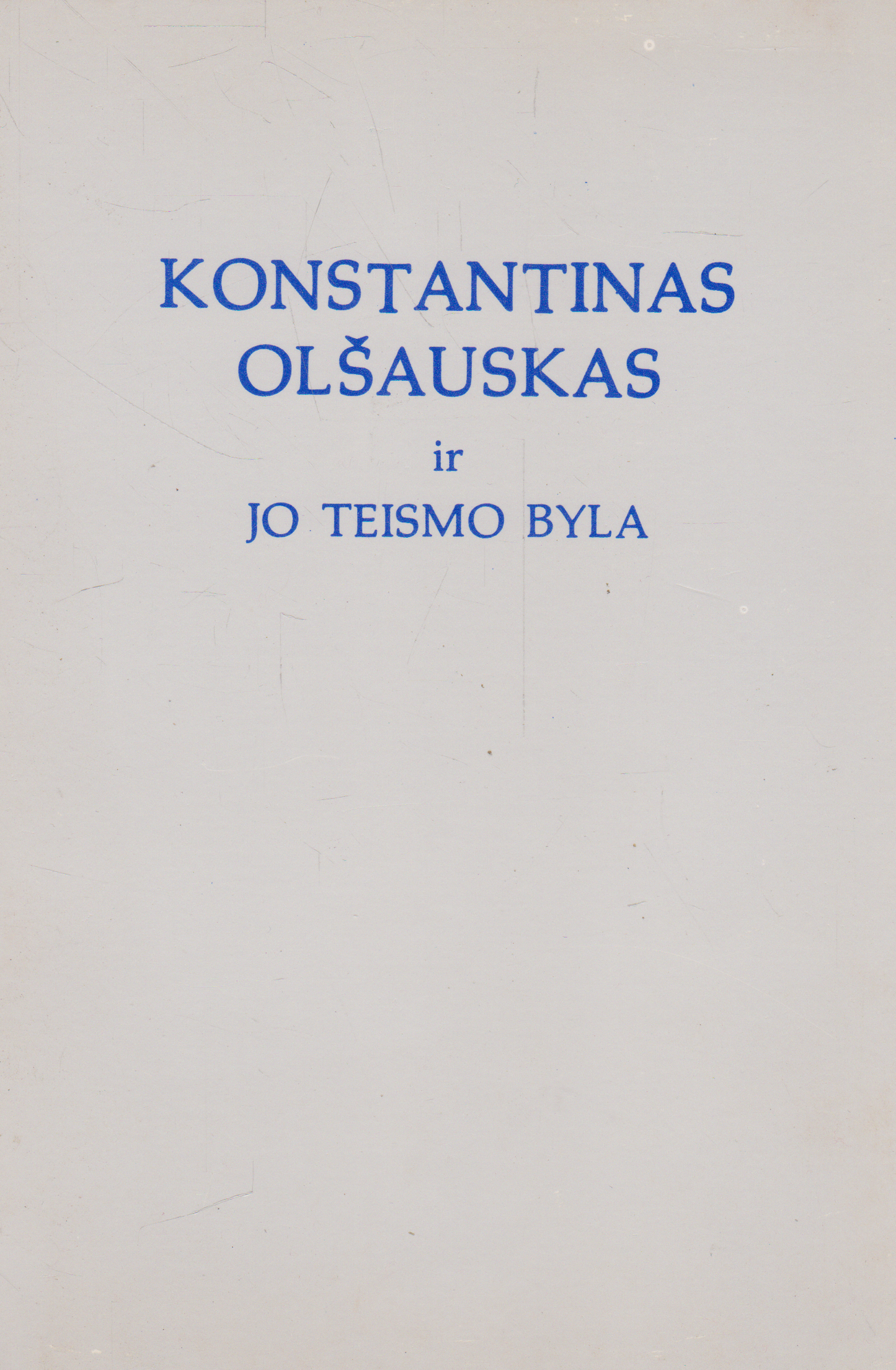 Konstantinas Olšauskas ir jo teismo byla