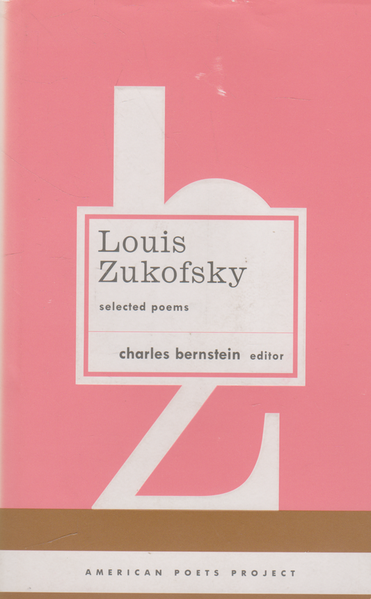 Luois Zukofsky - Selected Poems