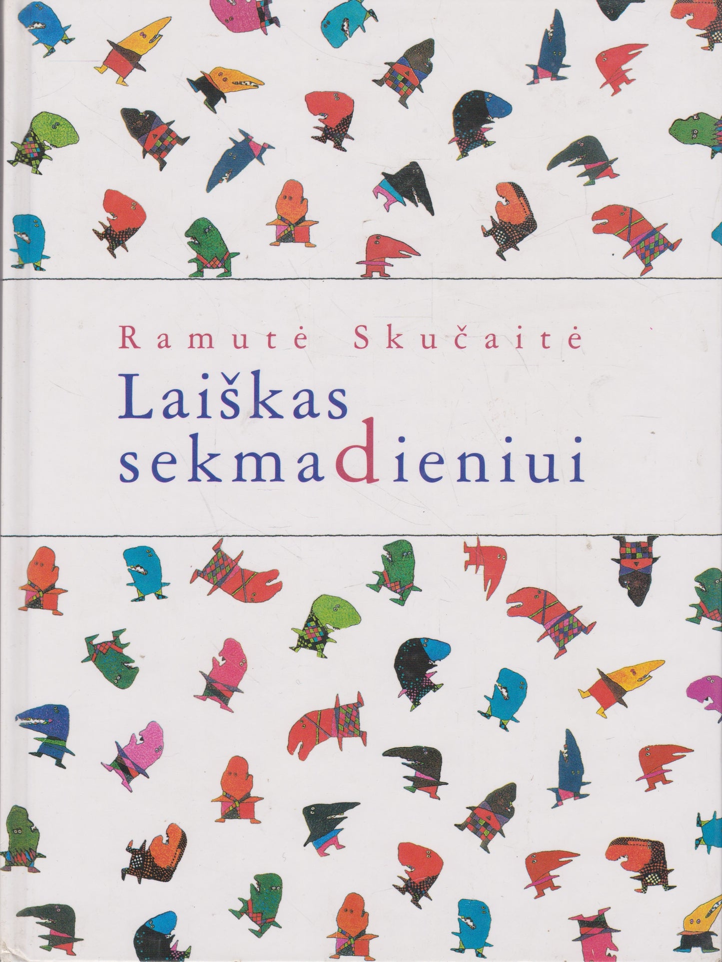 Ramutė Skučaitė - Laiškas sekmadieniui
