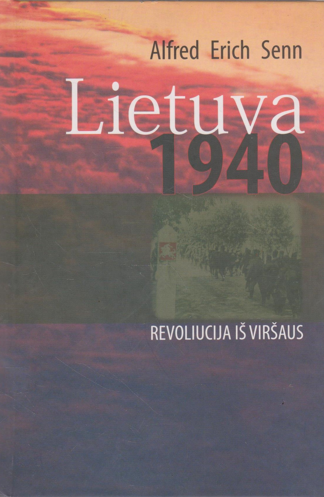 Alfred Erich Senn - Lietuva 1940