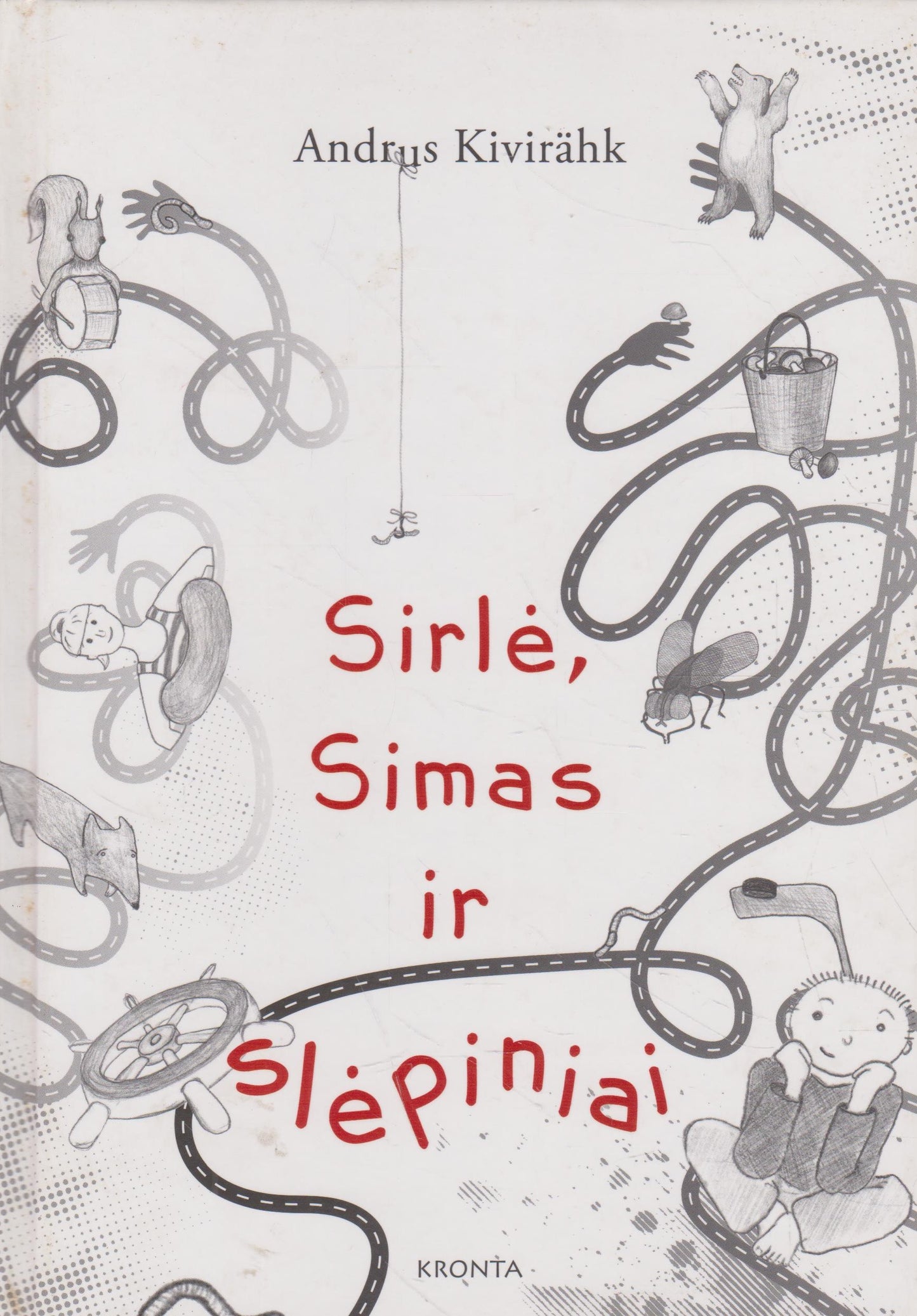 Andrus Kivirähk - Sirlė, Simas ir slėpiniai