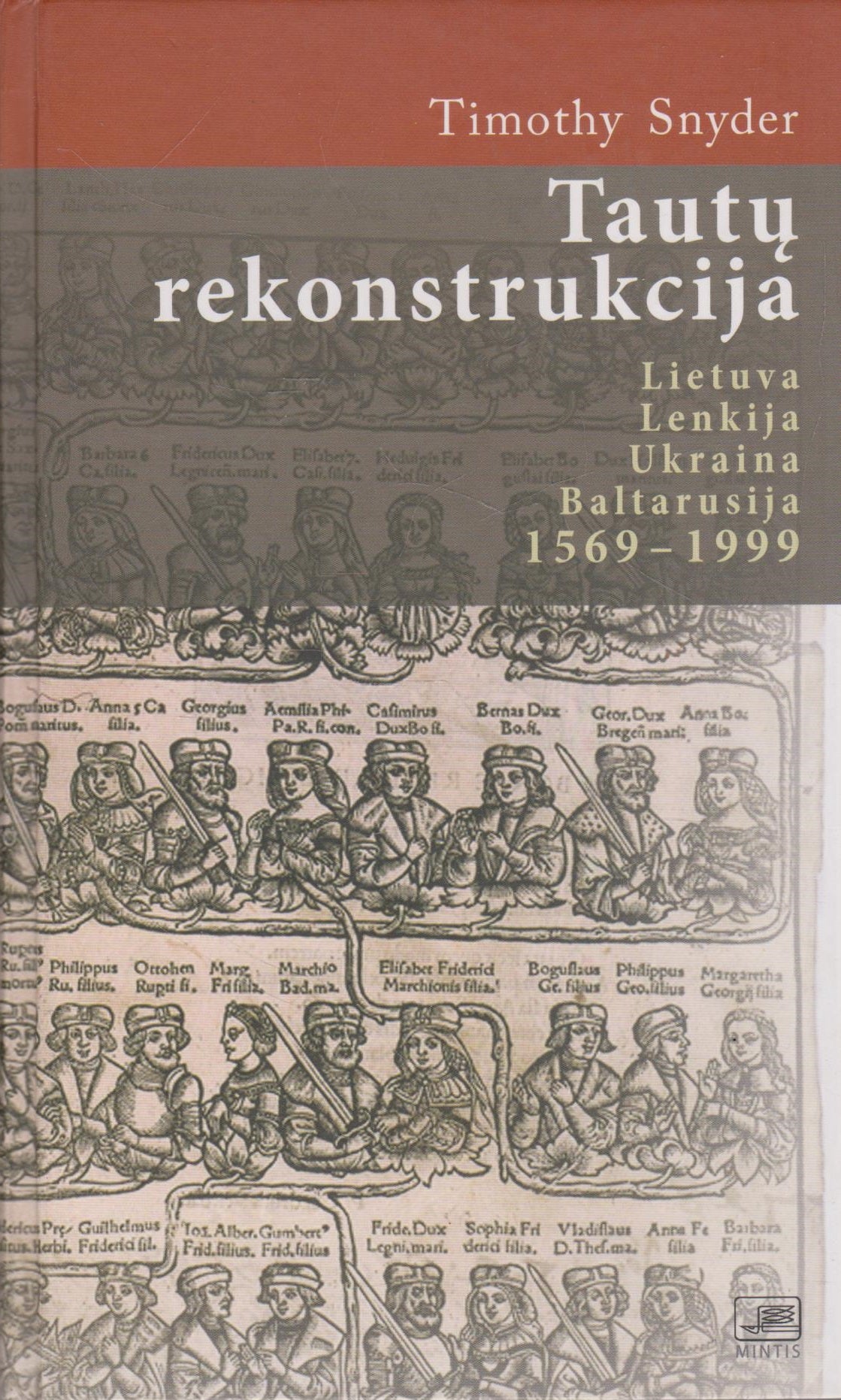 Timothy Snyder - Tautų rekonstrukcija