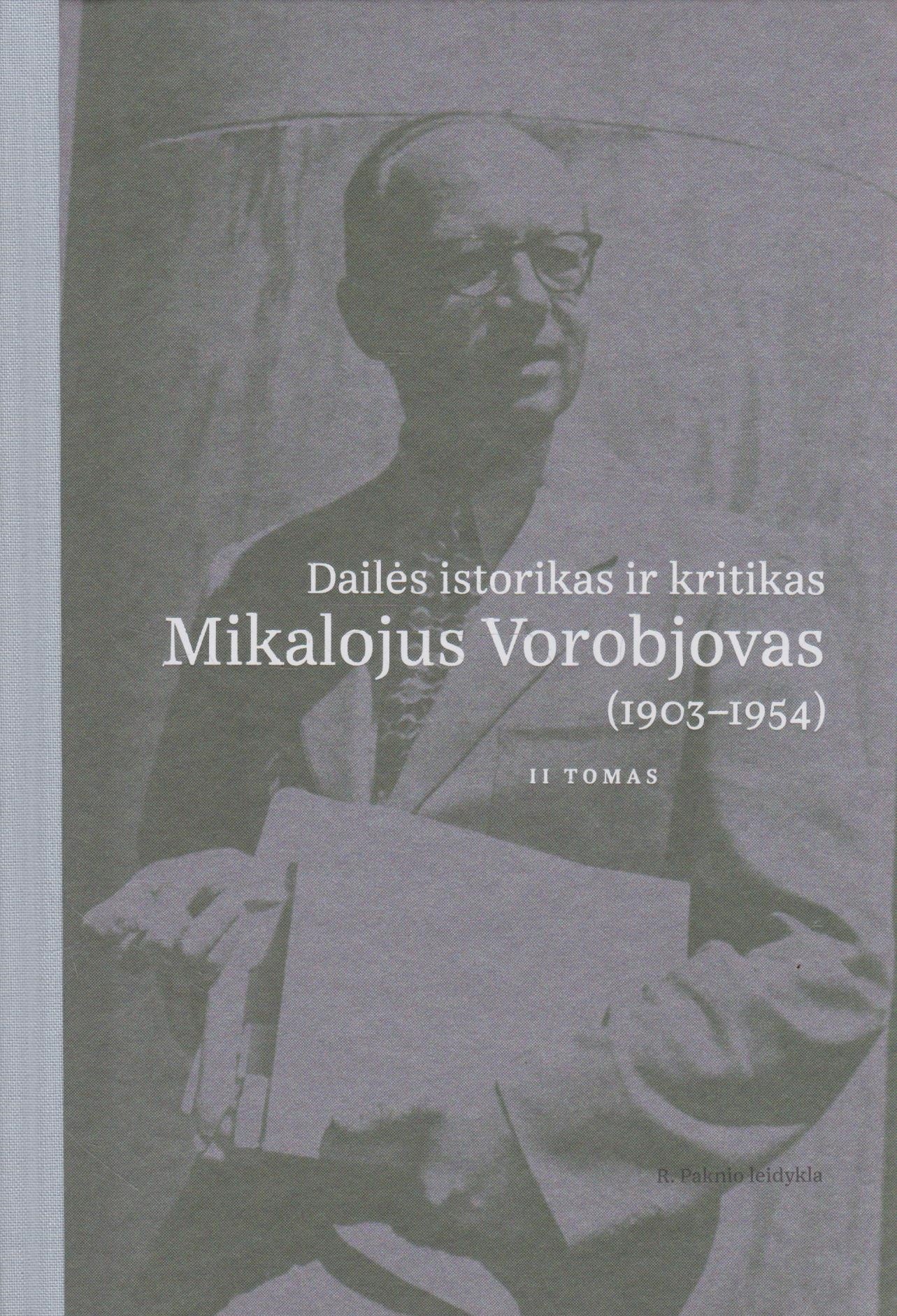 Dailės istorikas ir kritikas Mikalojus Vorobjovas 1903-1954
