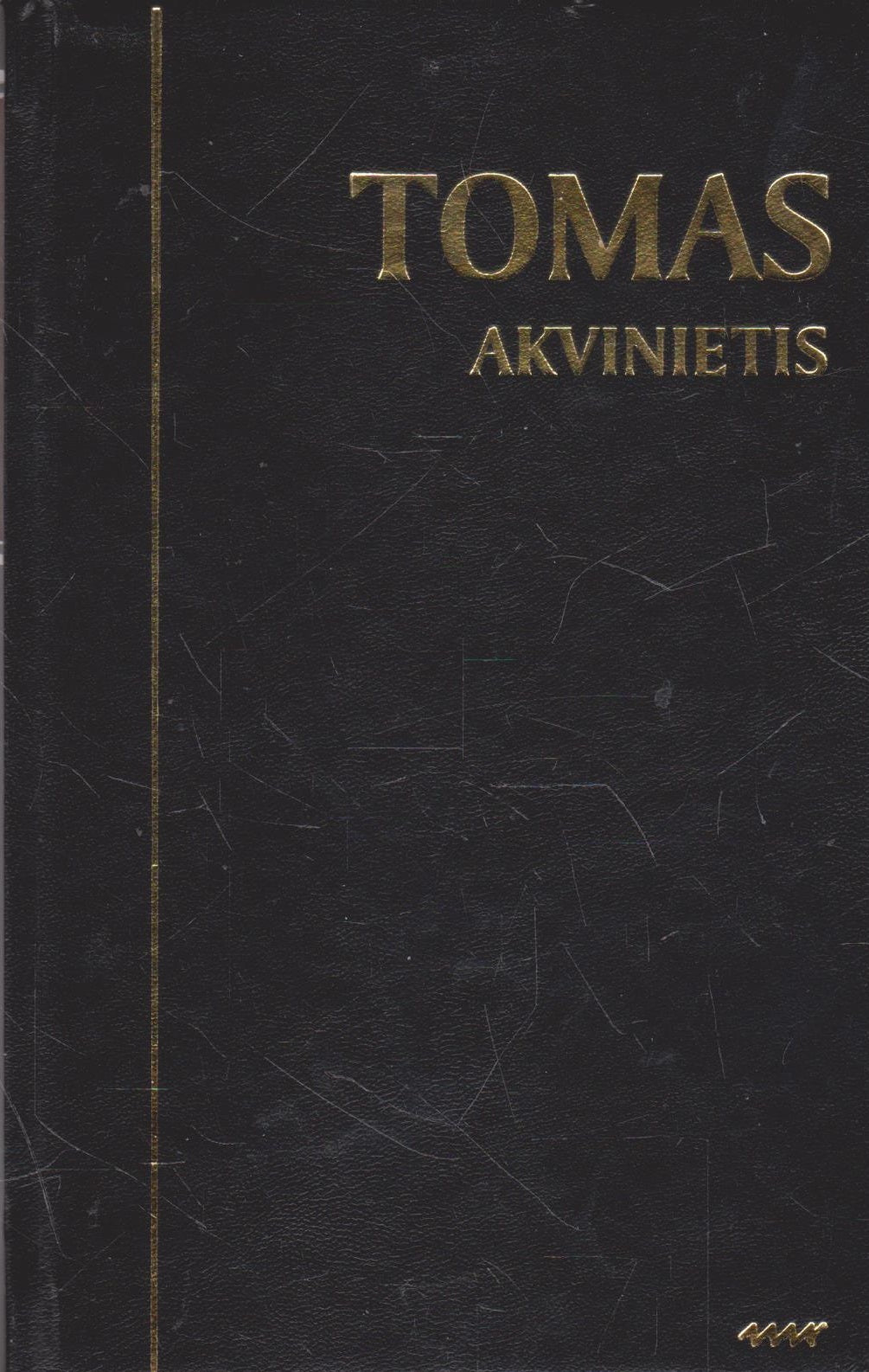 Tomas Akvinietis - Filosofijos traktatų rinktinė