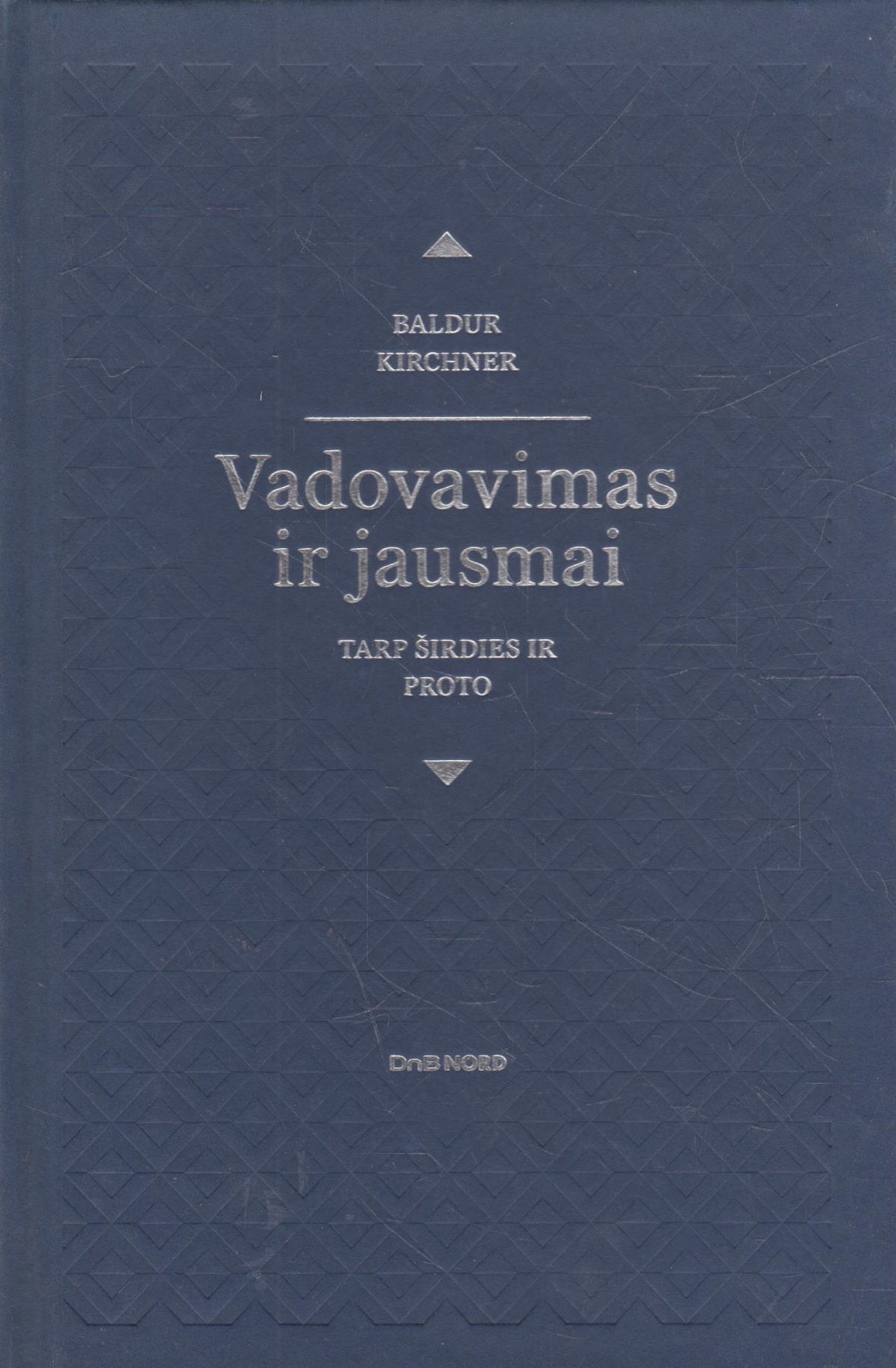 B. Kirchner - Vadovavimas ir jausmai
