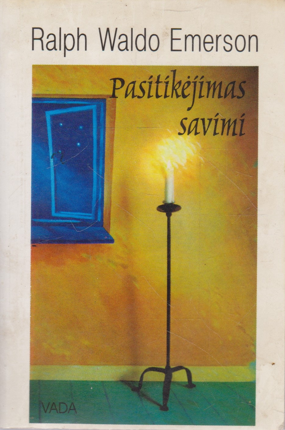 R. W. Emerson - Pasitikėjimas savimi