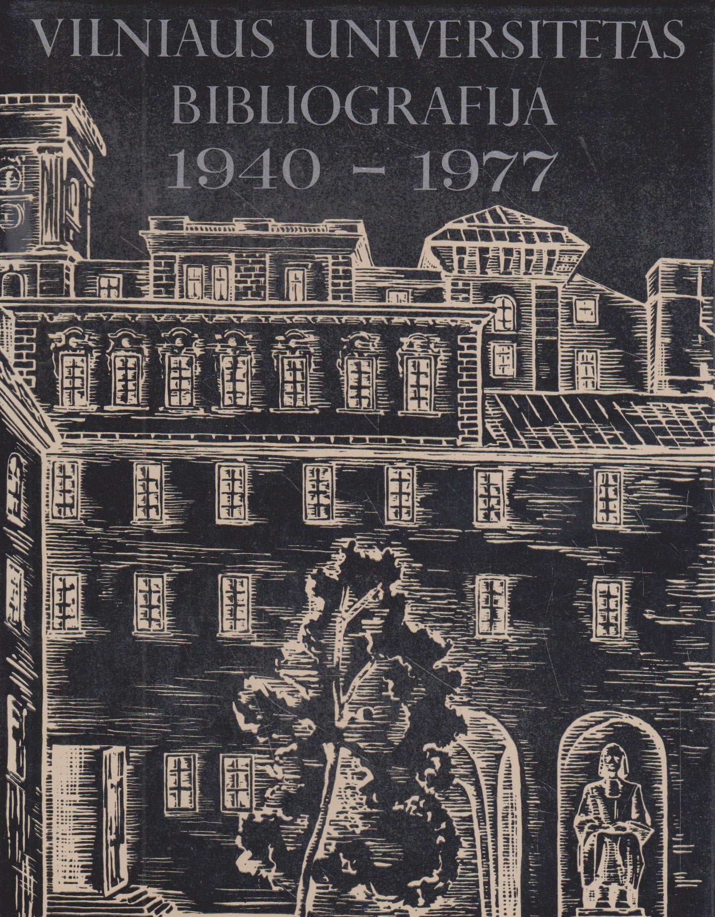 Vilniaus universitetas. Bibliografija, 1940-1977