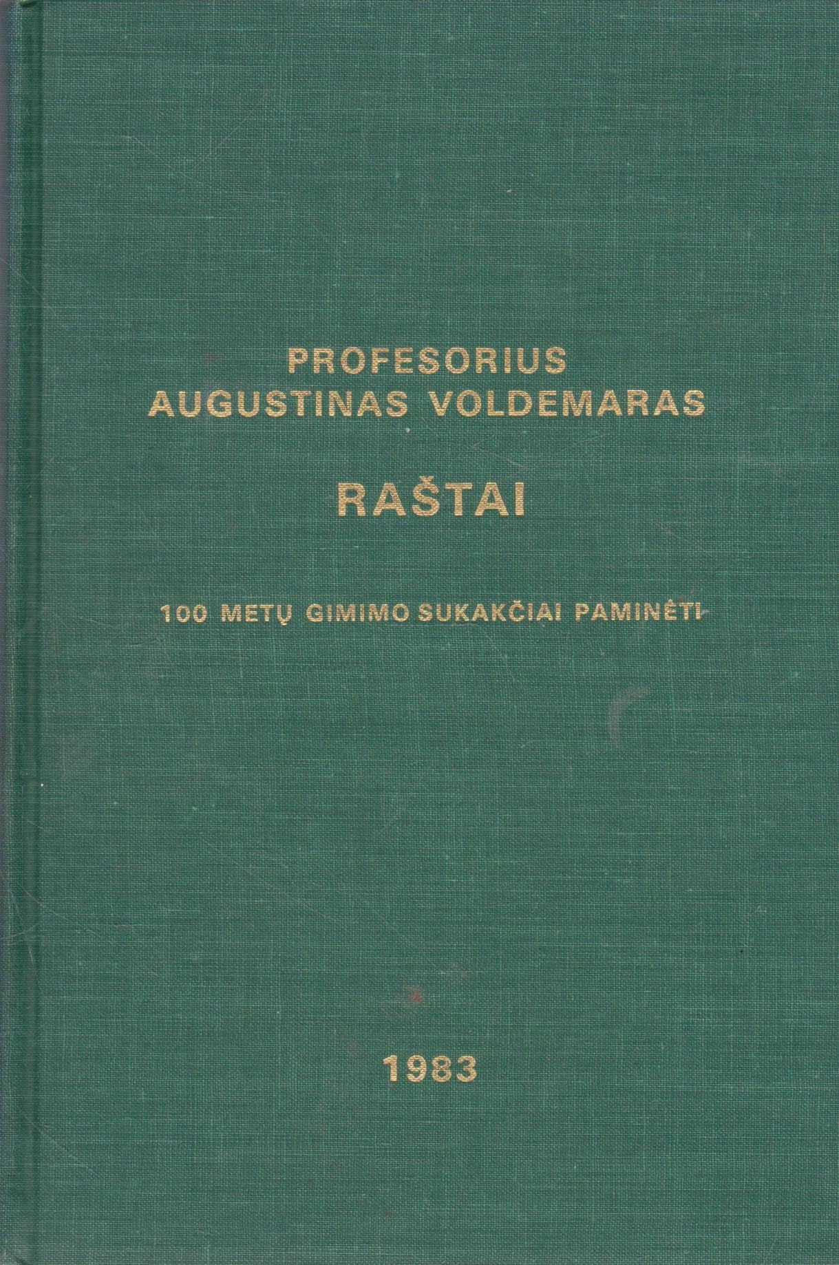 Augustinas, Voldemaras - Raštai: 100 metų gimimo sukakčiai paminėt