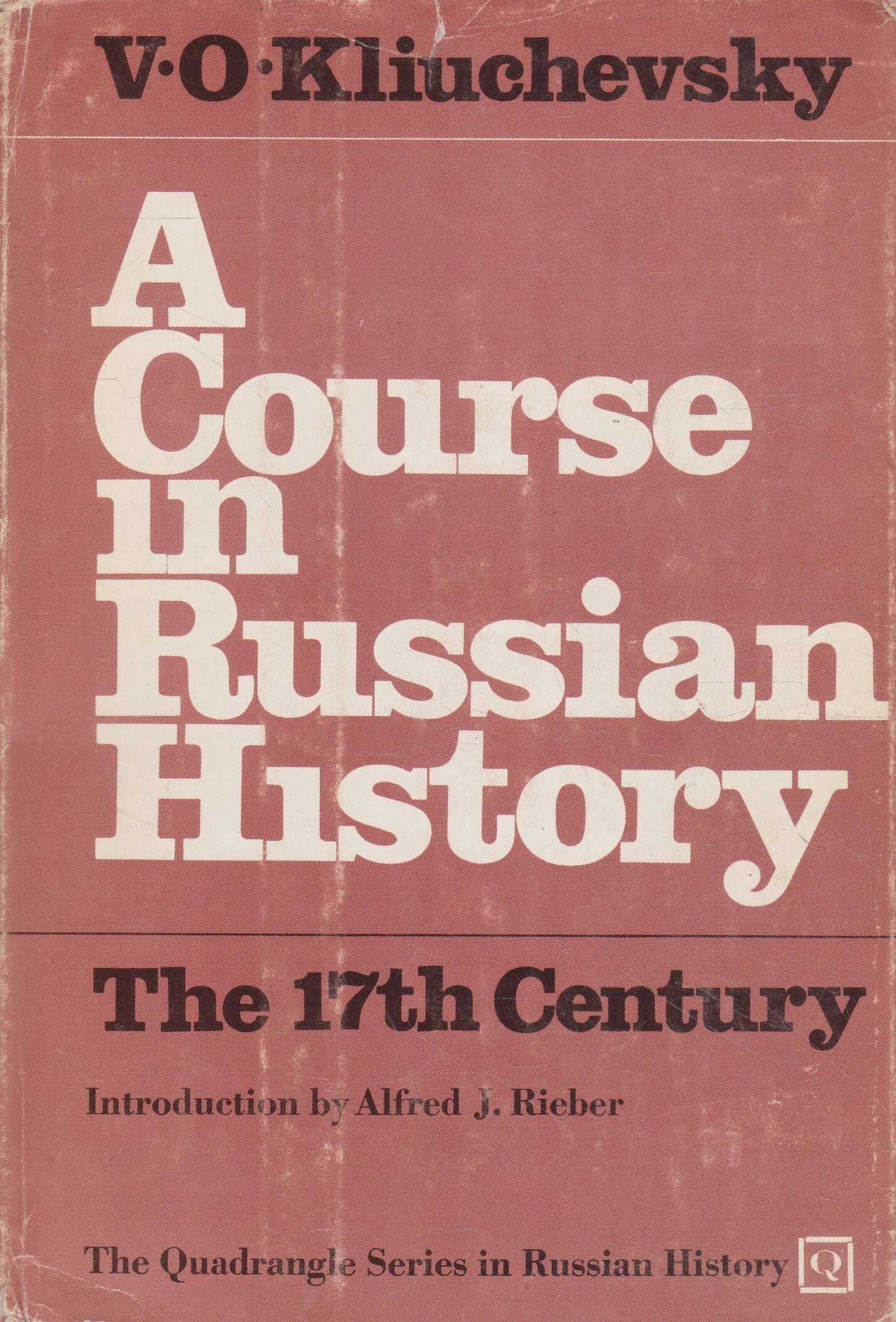 A Course in Russian History: The Seventeenth Century