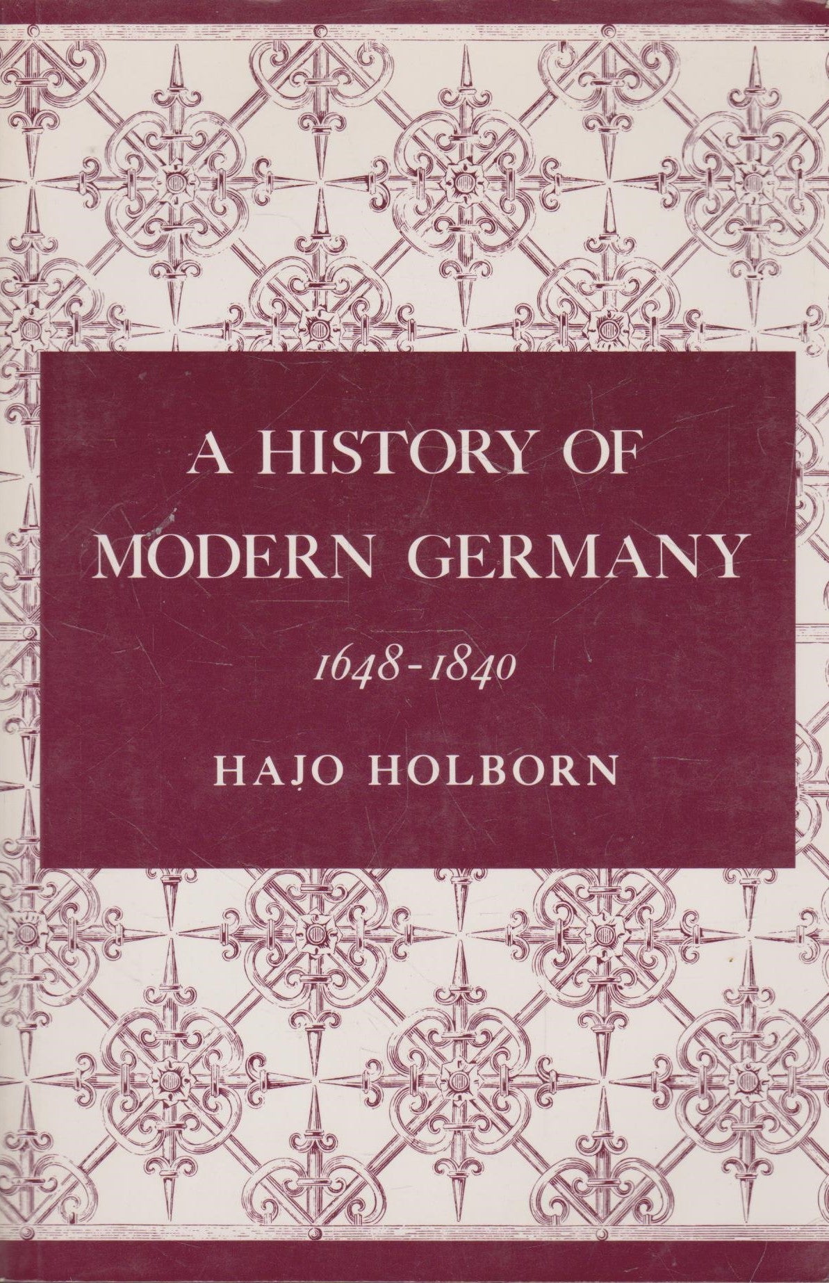 A History of Modern Germany: 1648-1840