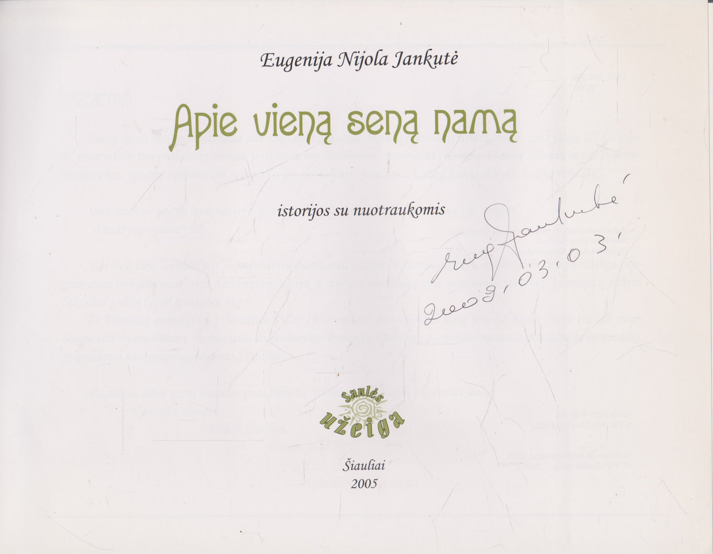 E. N. Jankutė - Apie vieną seną namą (su aut. autografu)