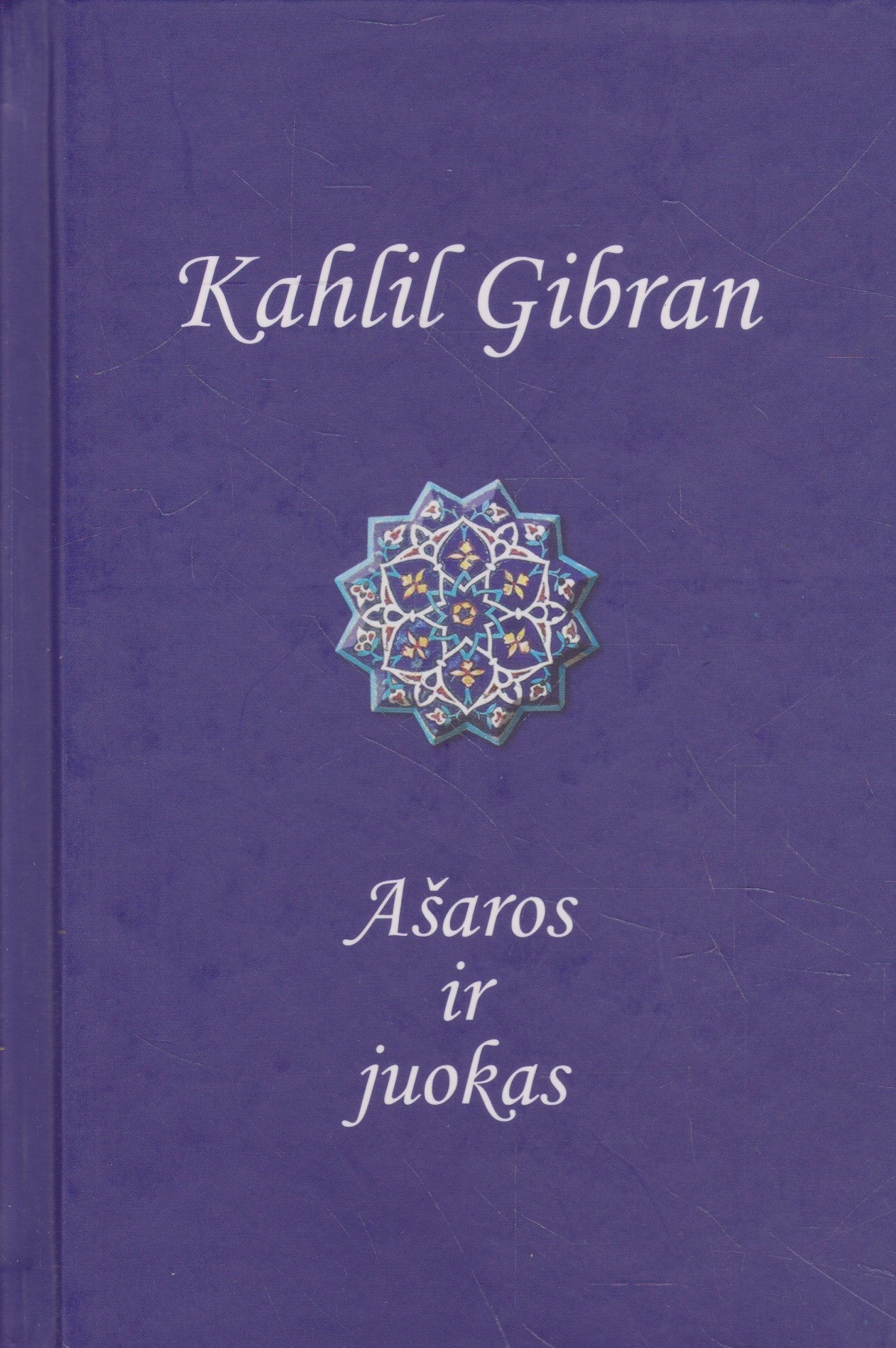 Kahlil Gibran - Ašaros ir juokas
