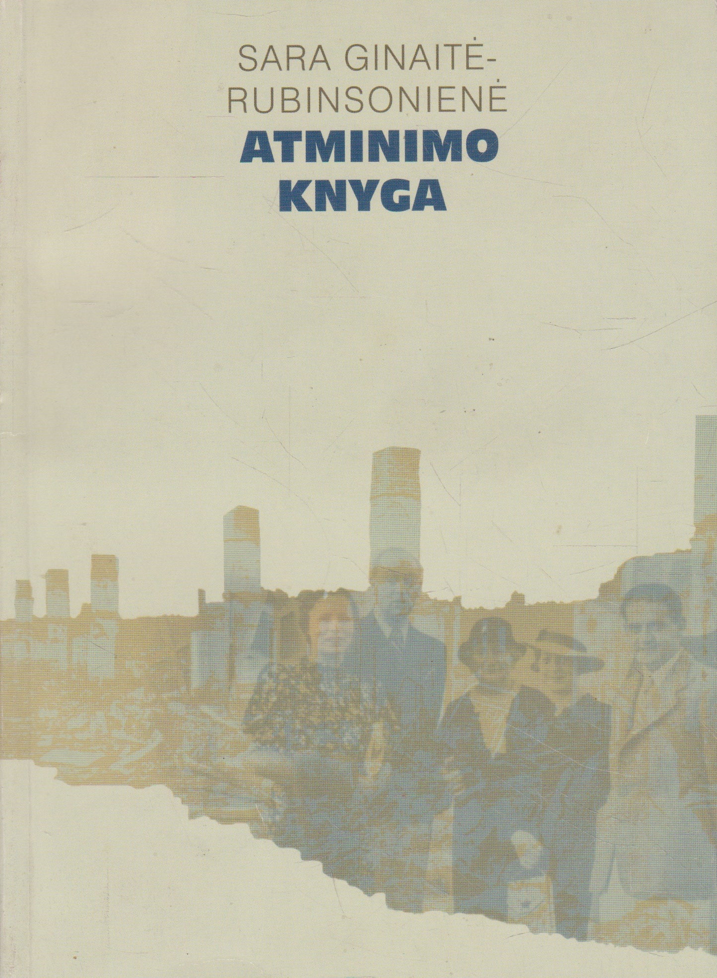Atminimo knyga : Kauno žydų bendruomenė 1941-1944 metais