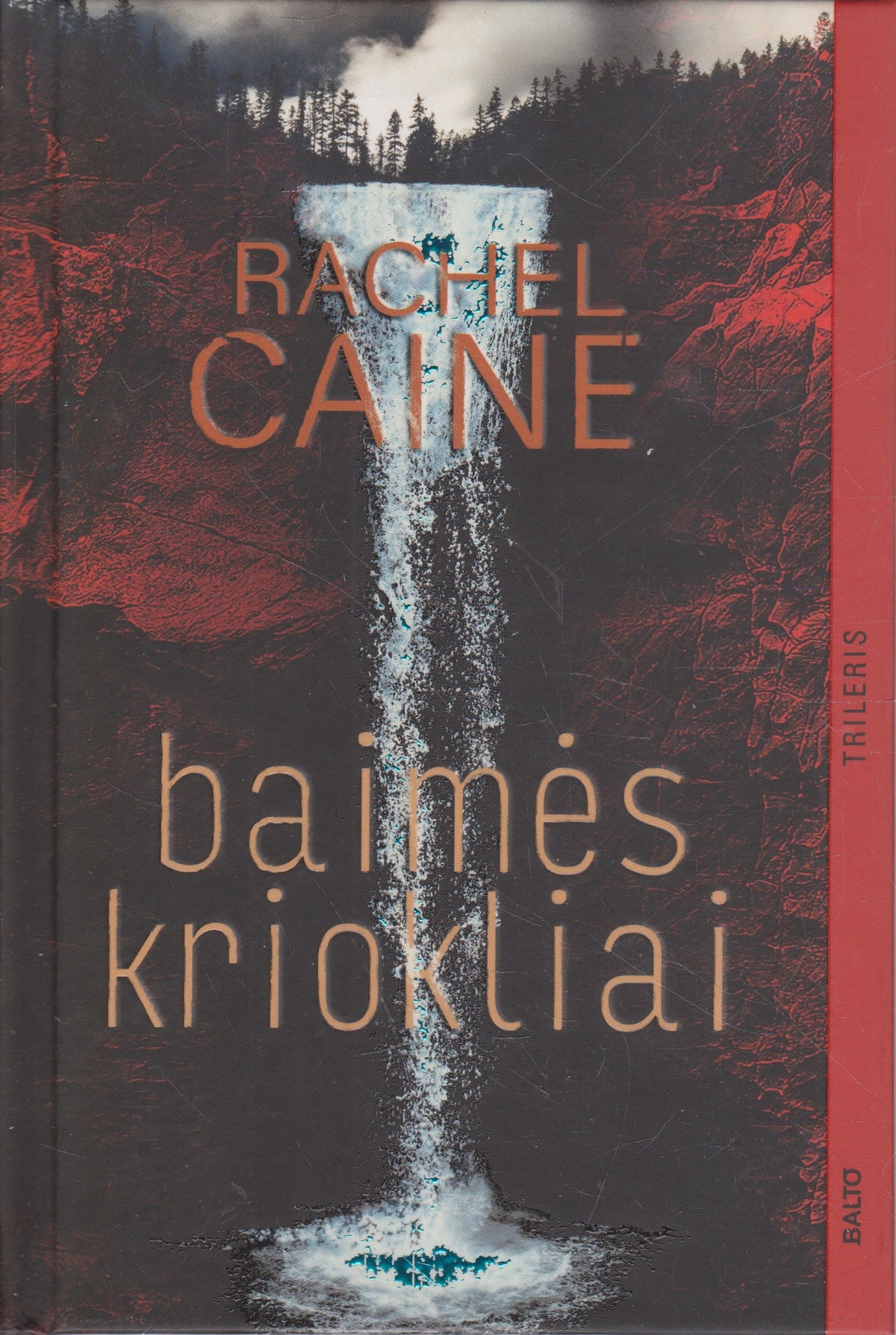 R. Caine - Baimės kriokliai