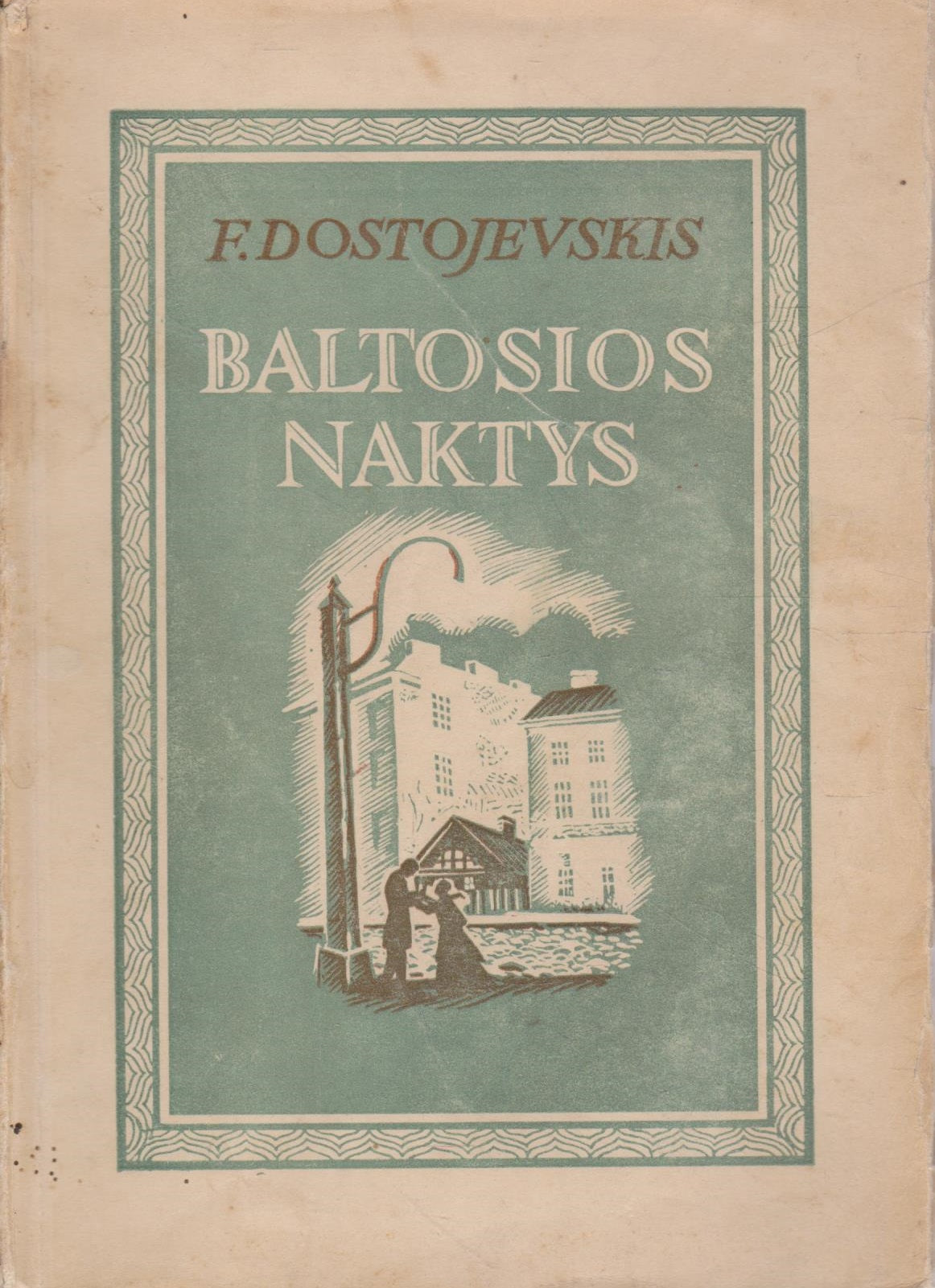 F. Dostojevskis - Baltosios naktys (žr. būklę)