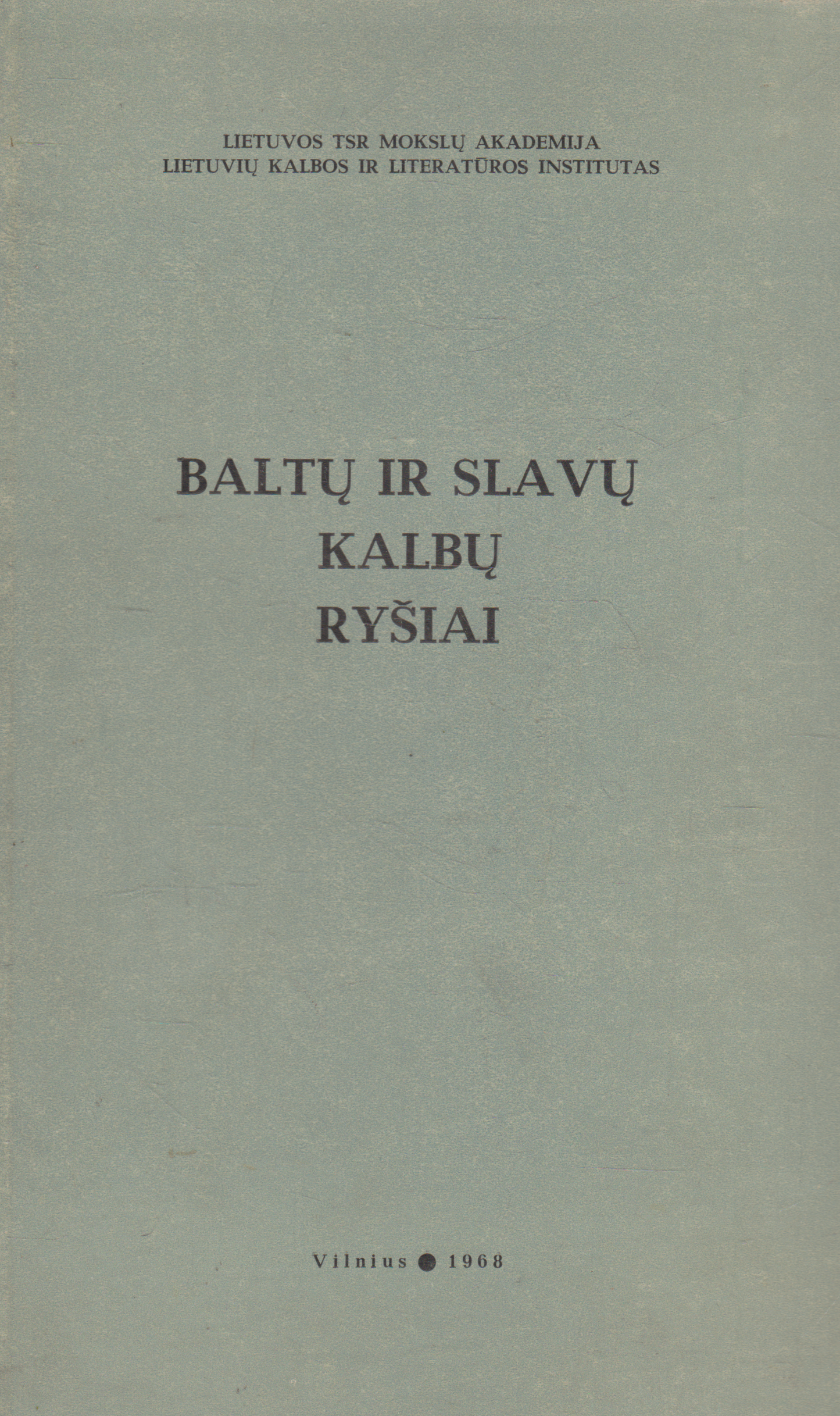 Baltų ir slavų kalbų ryšiai (žr. būklę)