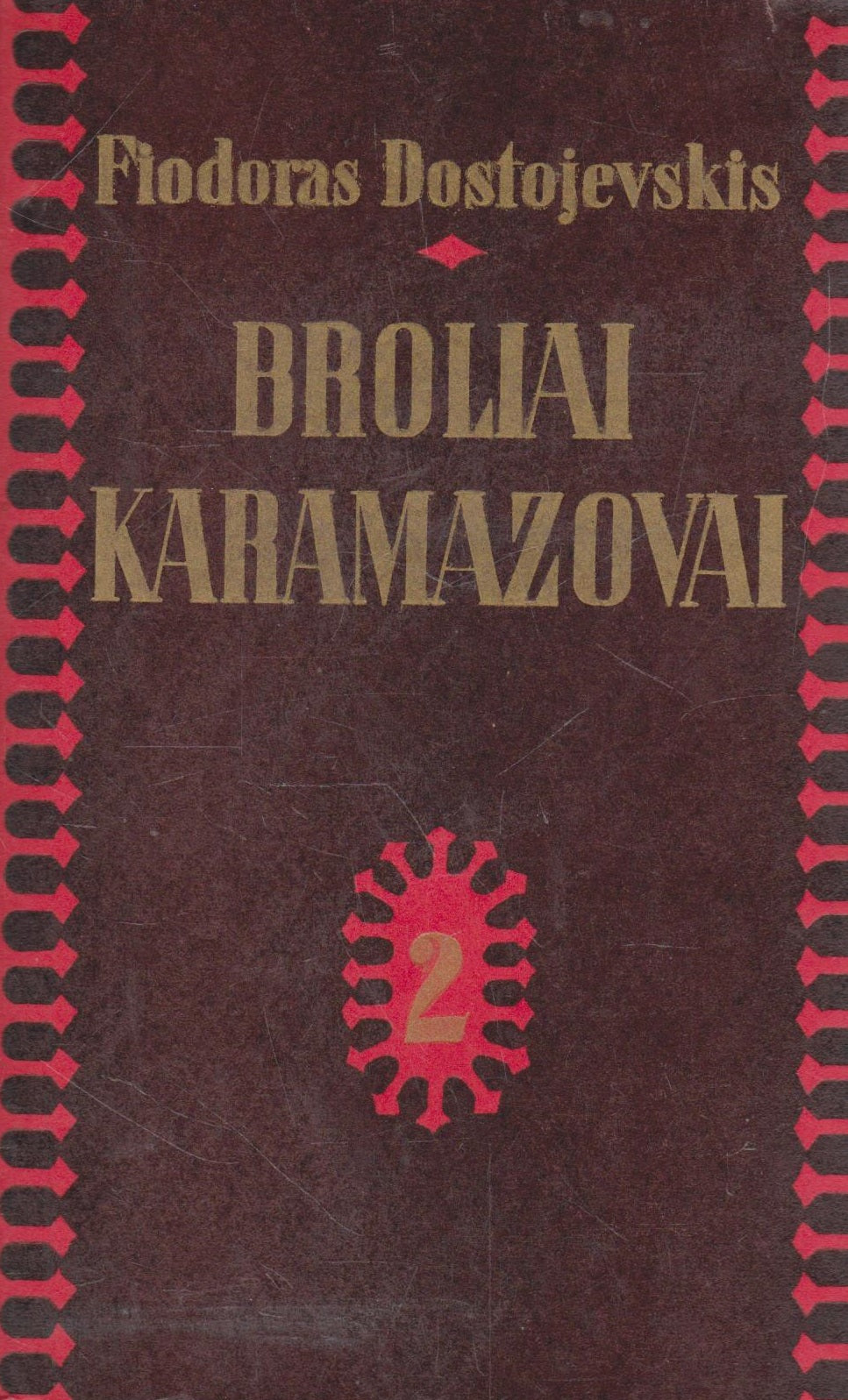 F. Dostojevskis - Broliai Karamazovai (2 knygos)
