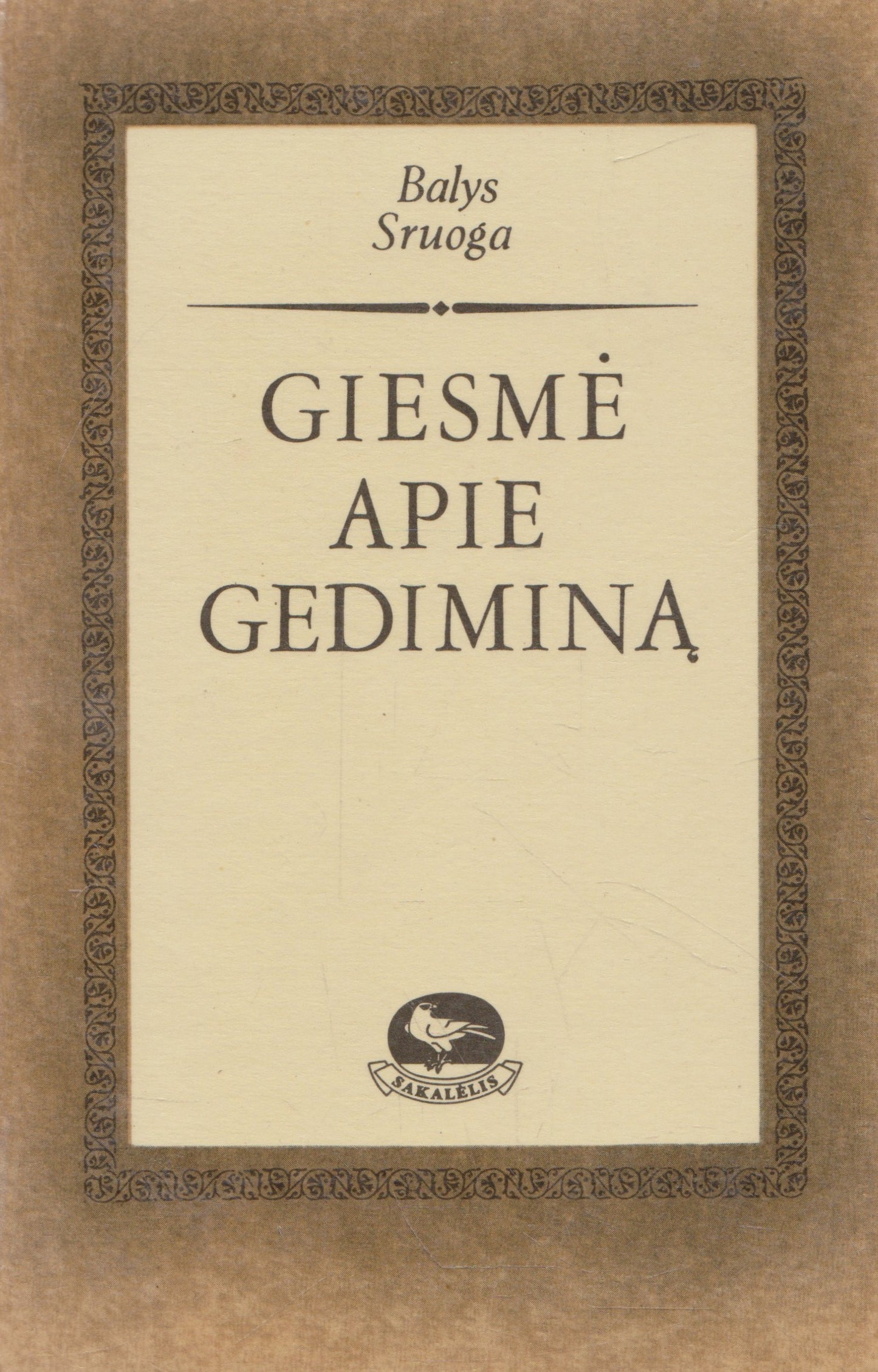 Balys Sruoga - Giesmė apie Gediminą