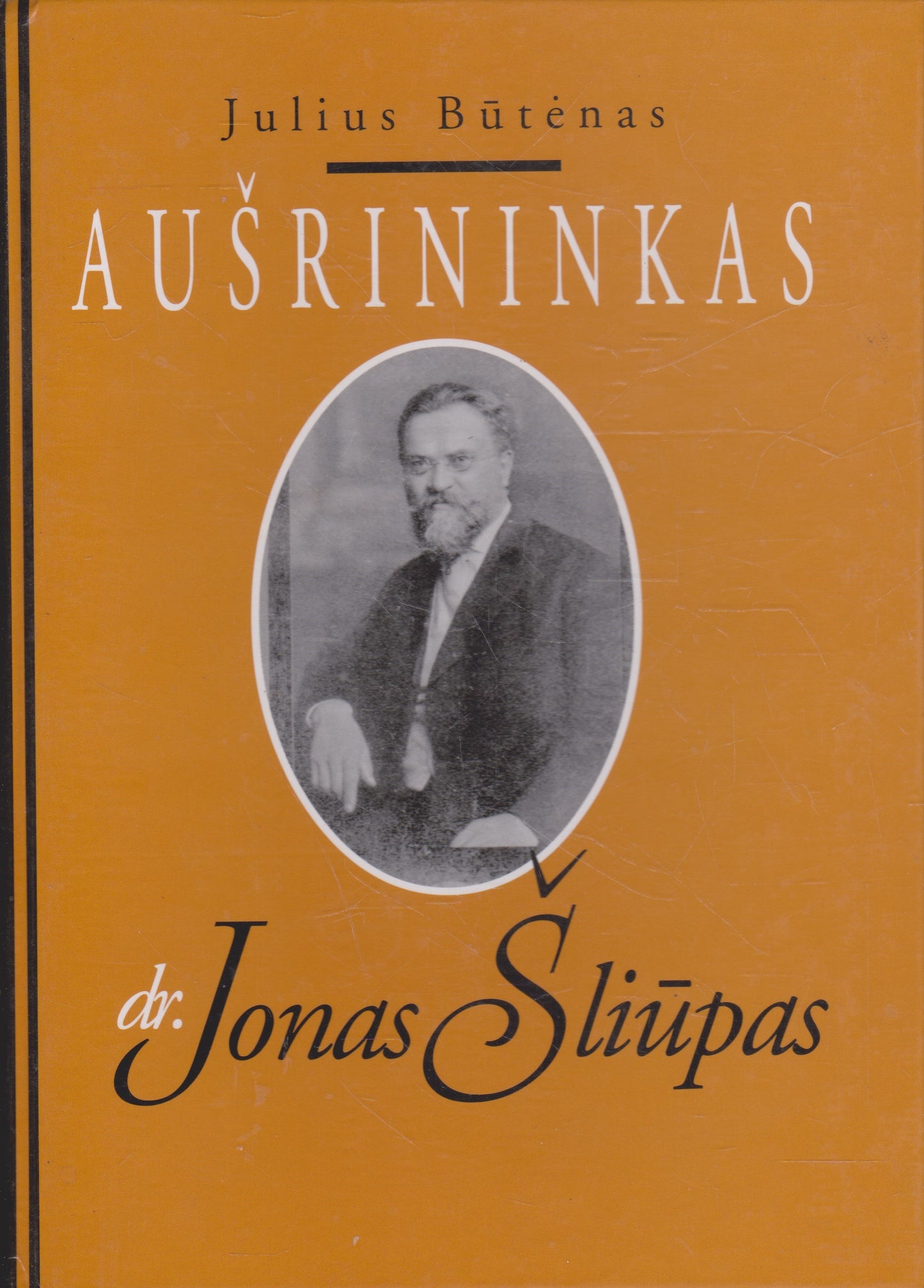 Aušrininkas dr. Jonas Šliūpas