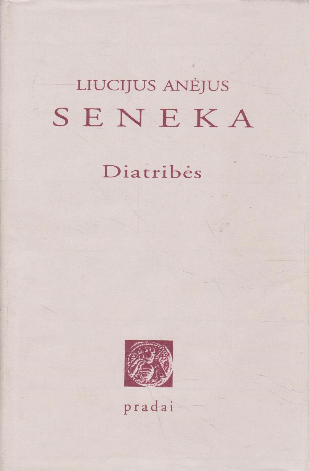 Seneka - Diatribės