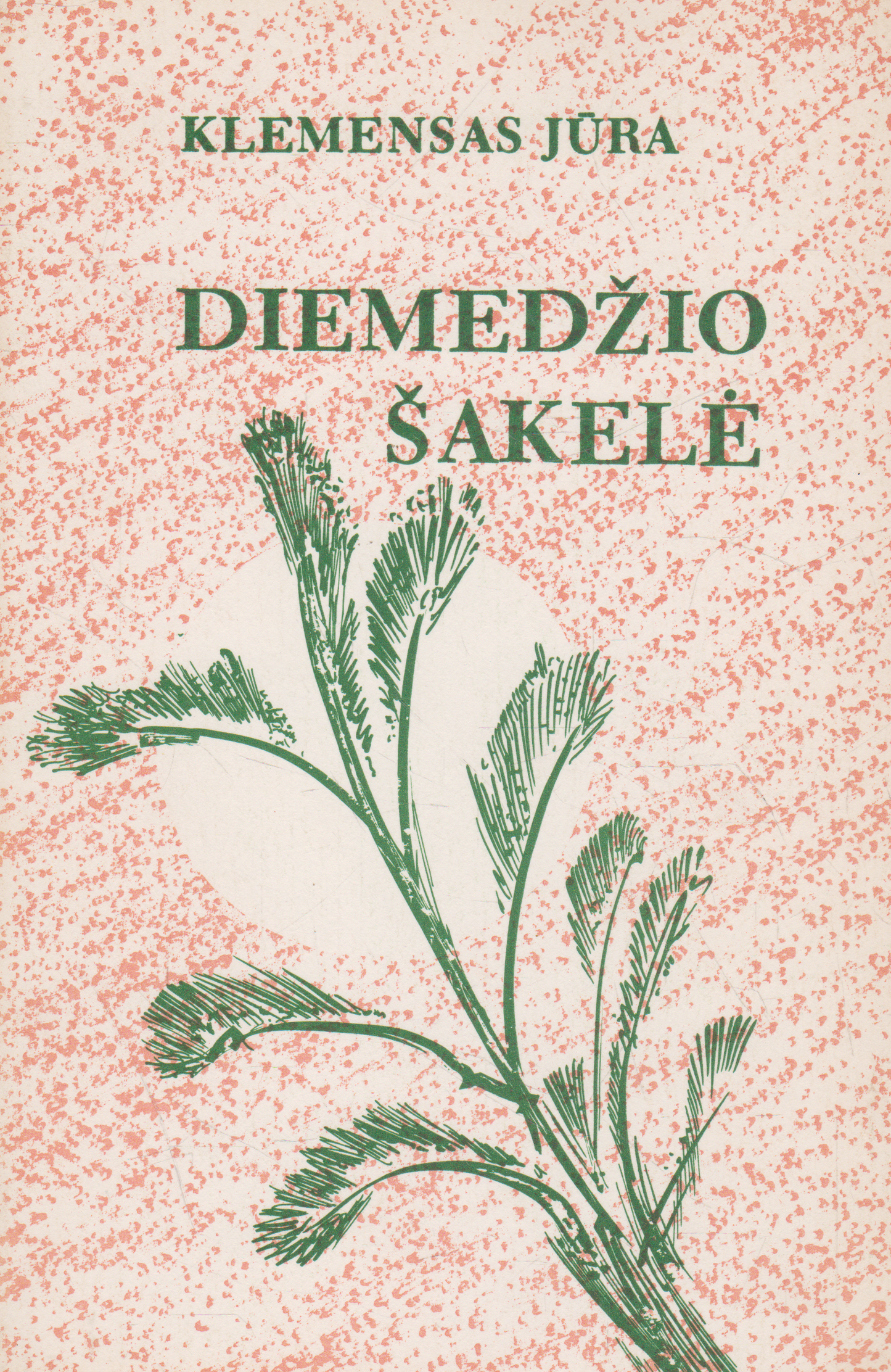 Klemensas Jūra - Diemedžio šakelė