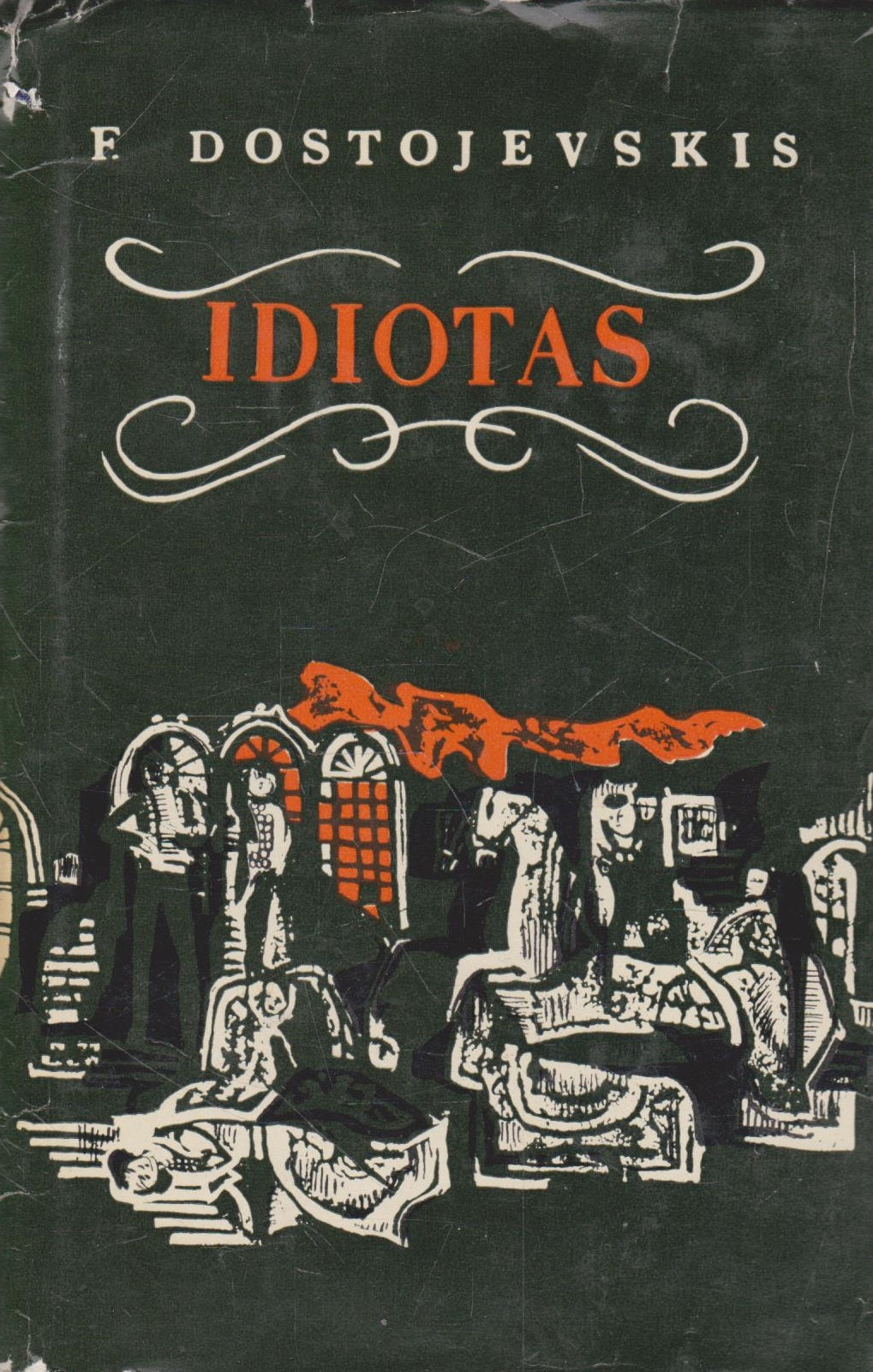 F. Dostojevskis - Idiotas (2 tomai)