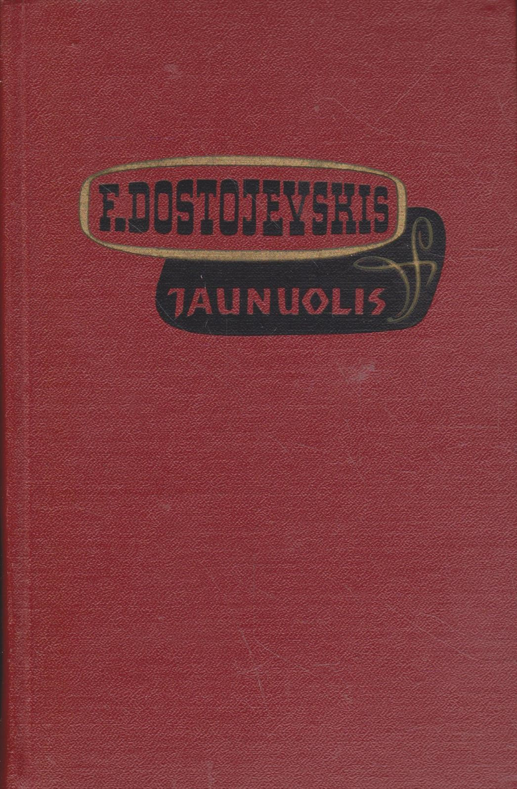 F. Dostojevskis - Jaunuolis (2 knygos)