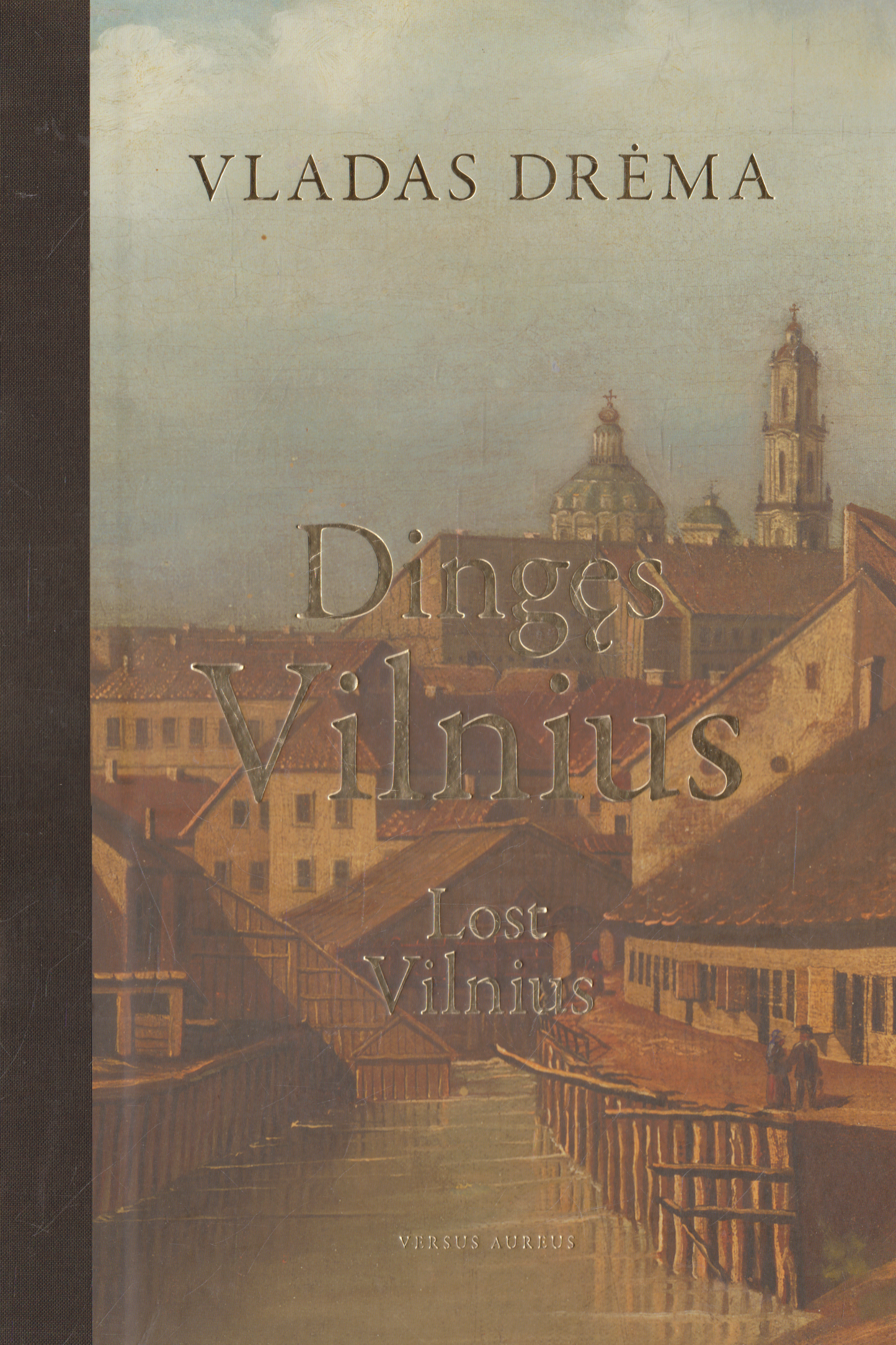 Vladas Drėma - Dingęs Vilnius | Lost Vilnius