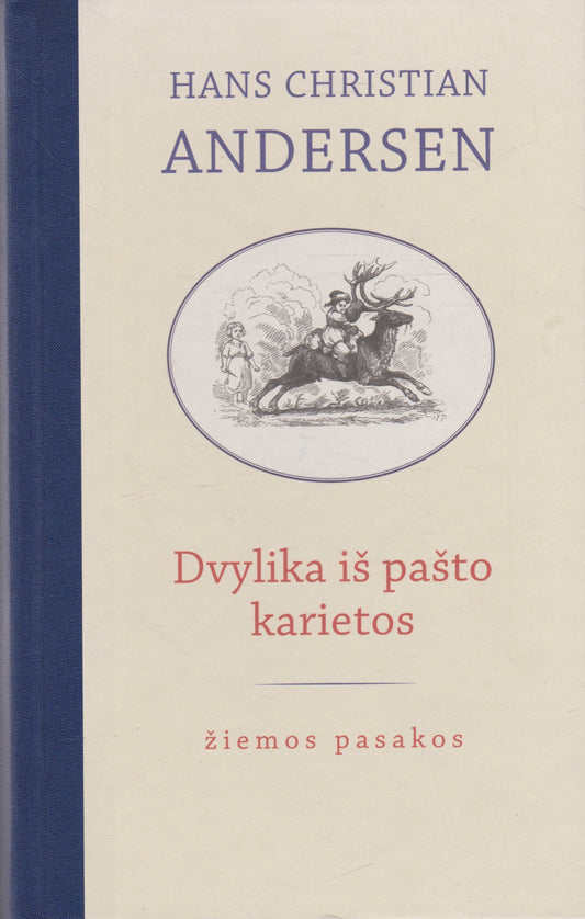 Hans Christian Andersen  - Dvylika iš pašto karietos (žr. būklę)