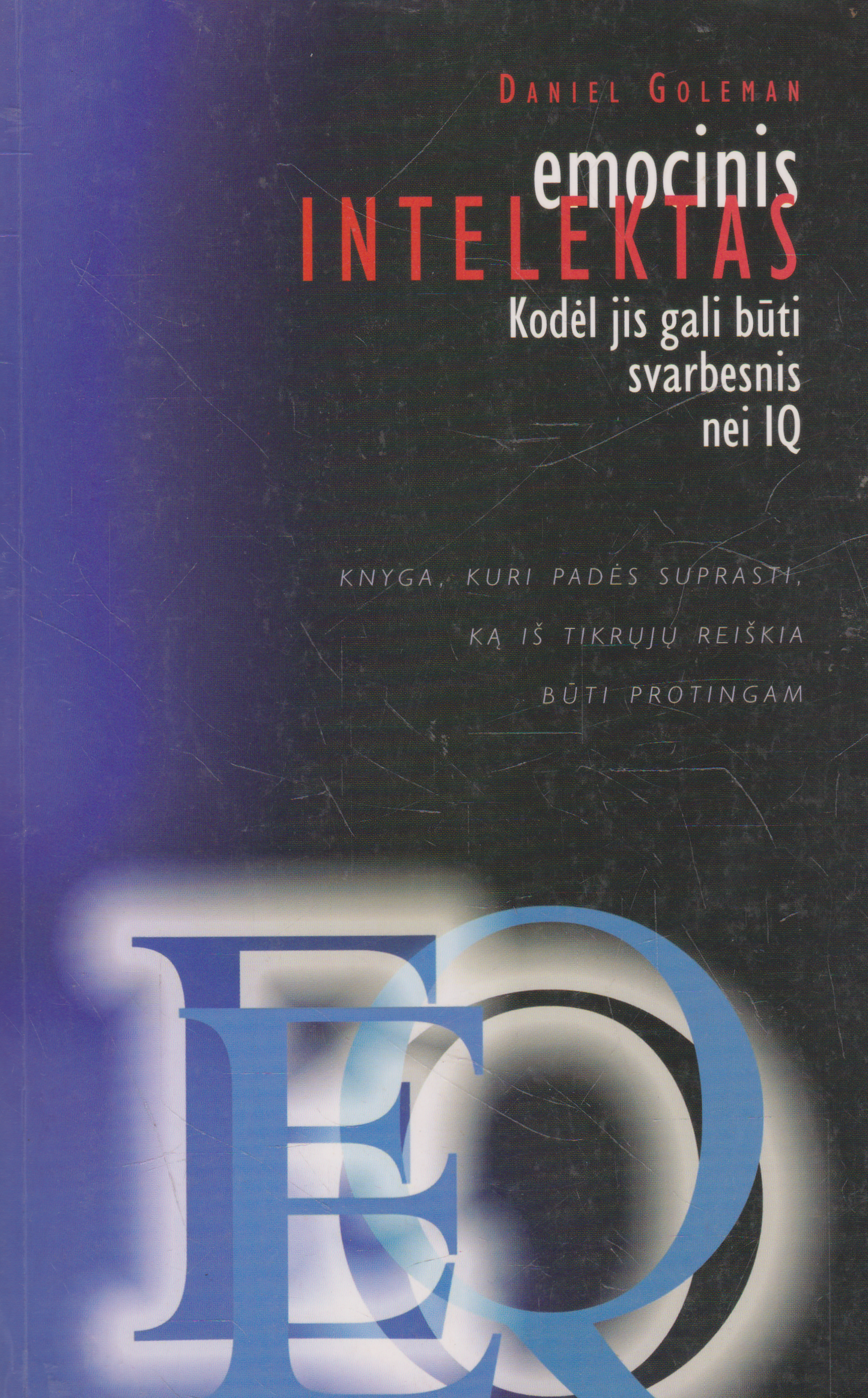 Daniel Goleman - Emocinis intelektas