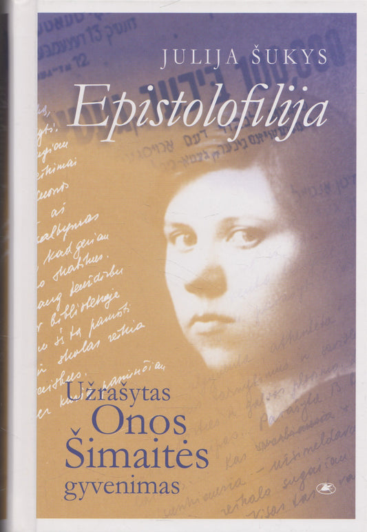 Julija Šukys - Epistolofilija