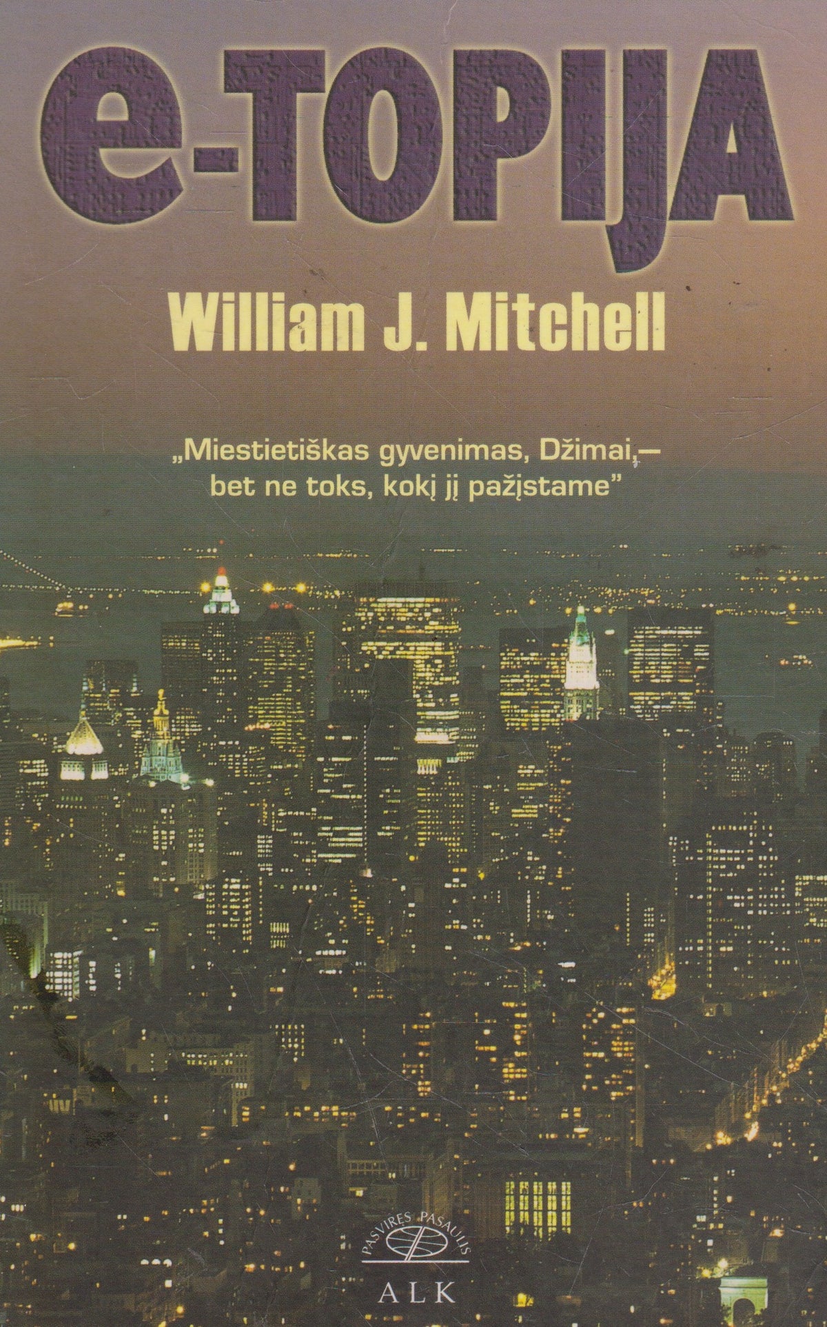 W. J. Mitchell - E-topija