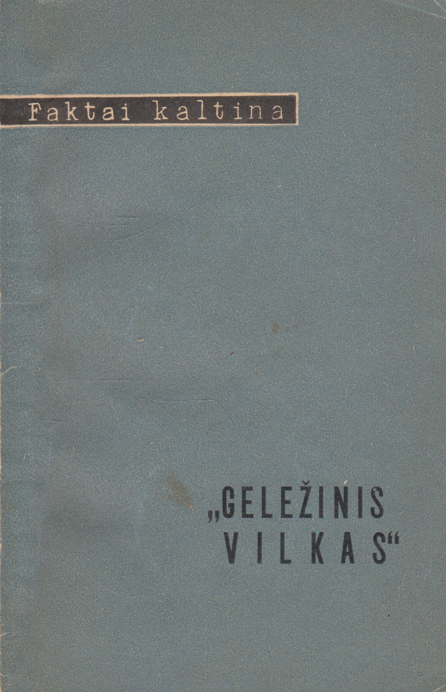 "Geležinis Vilkas" (žr. būklę)