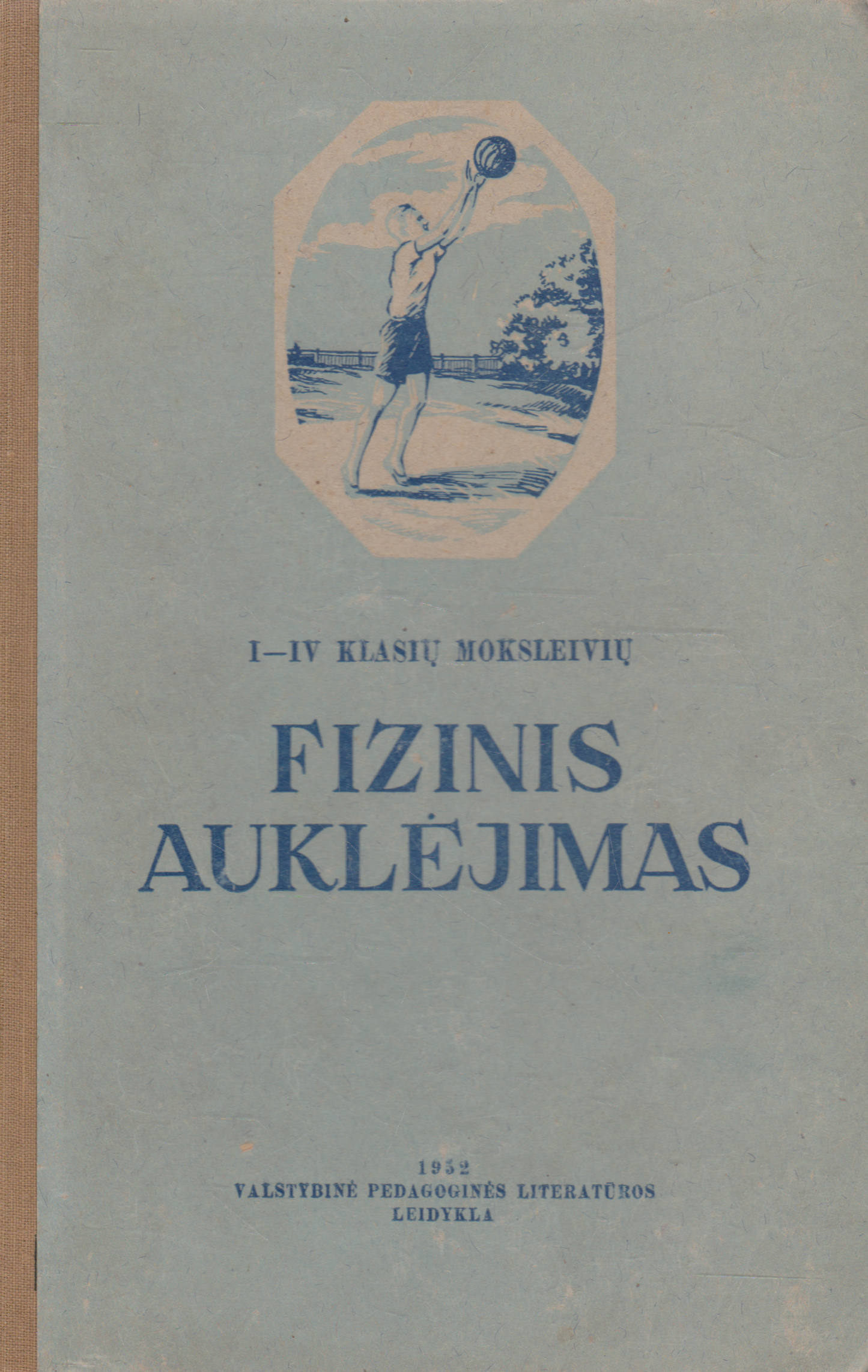 I-IV klasių moksleivių fizinis auklėjimas