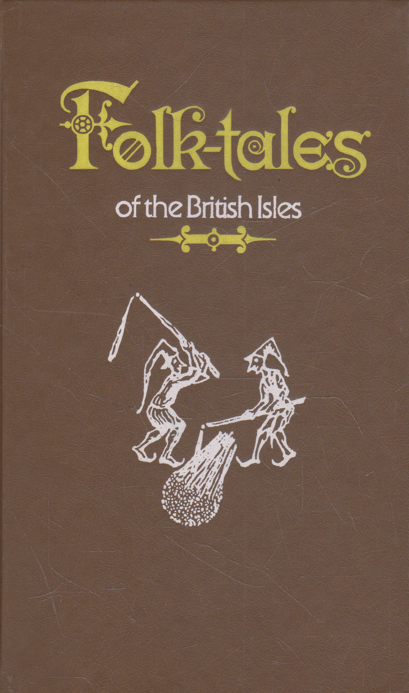 Folk-tales of the British Isles